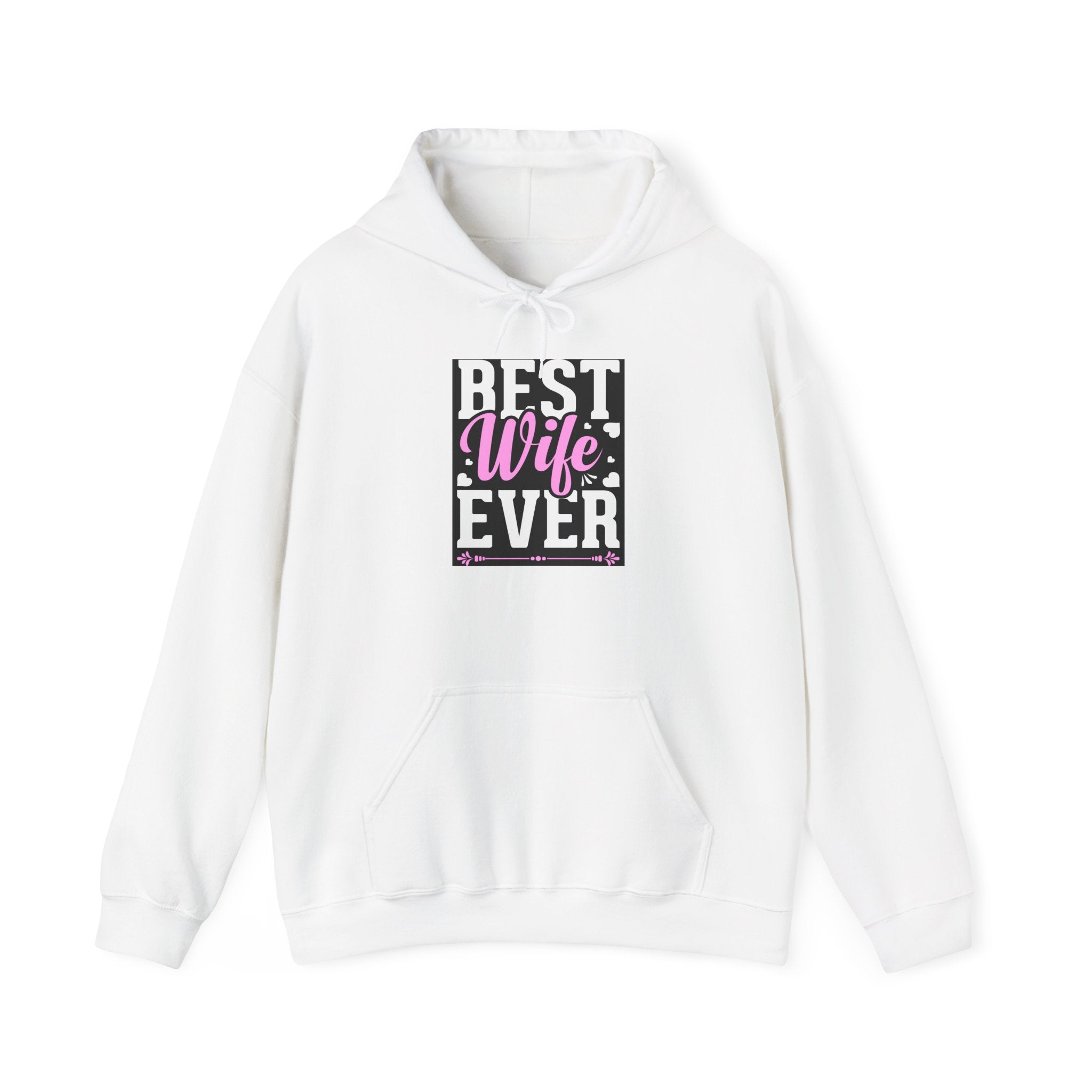 Best Wife Ever Hoodie Printify