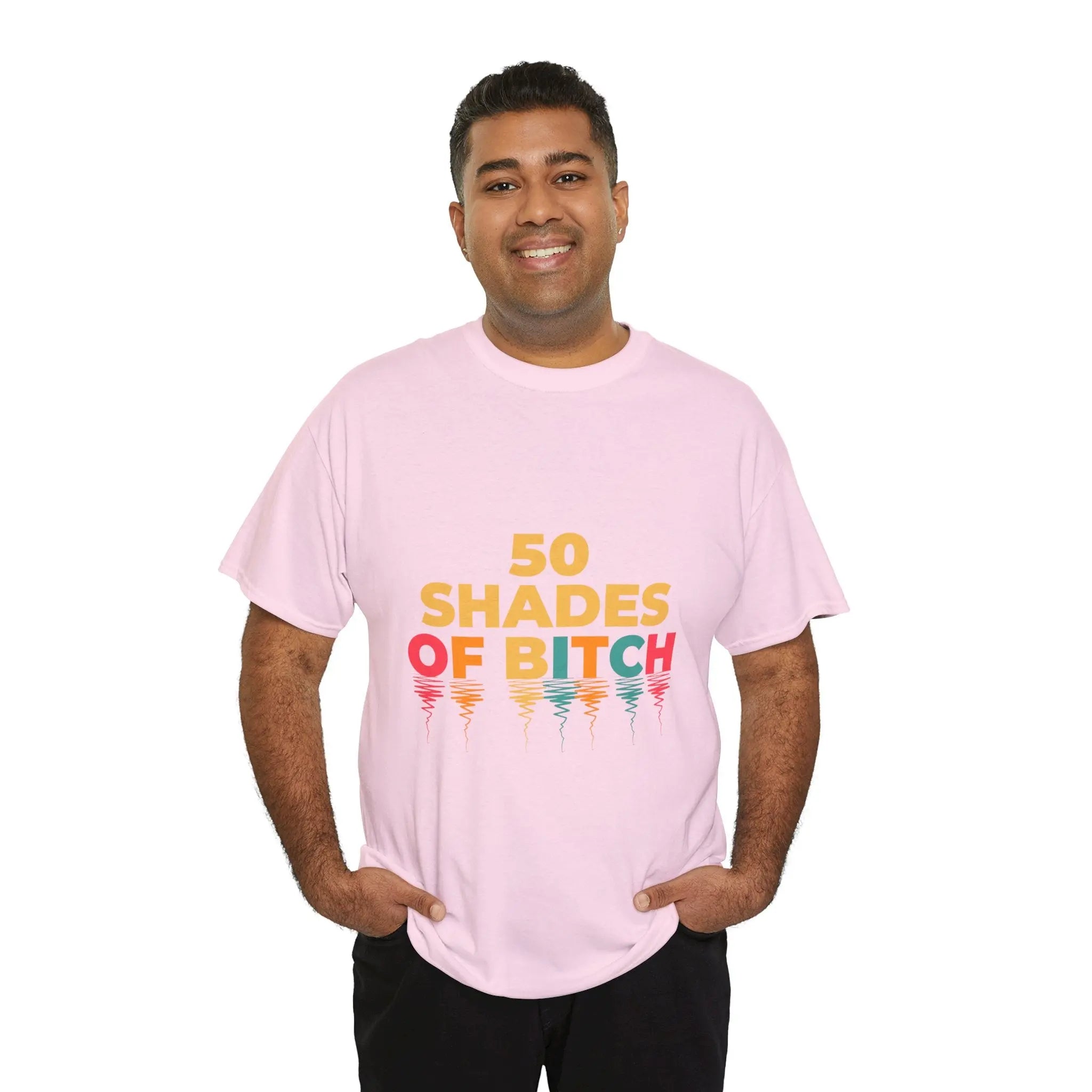 50 Shades of Bitch Funny Graphic T- Shirt Printify
