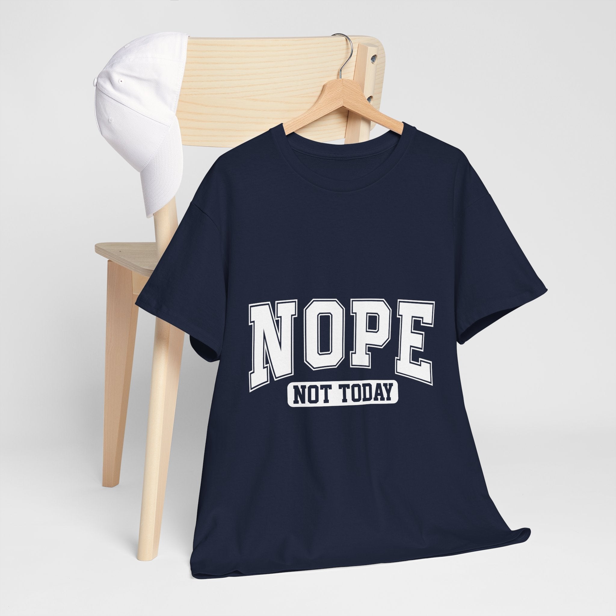 NOPE Not Today  Funny Graphic T-Shirt Printify