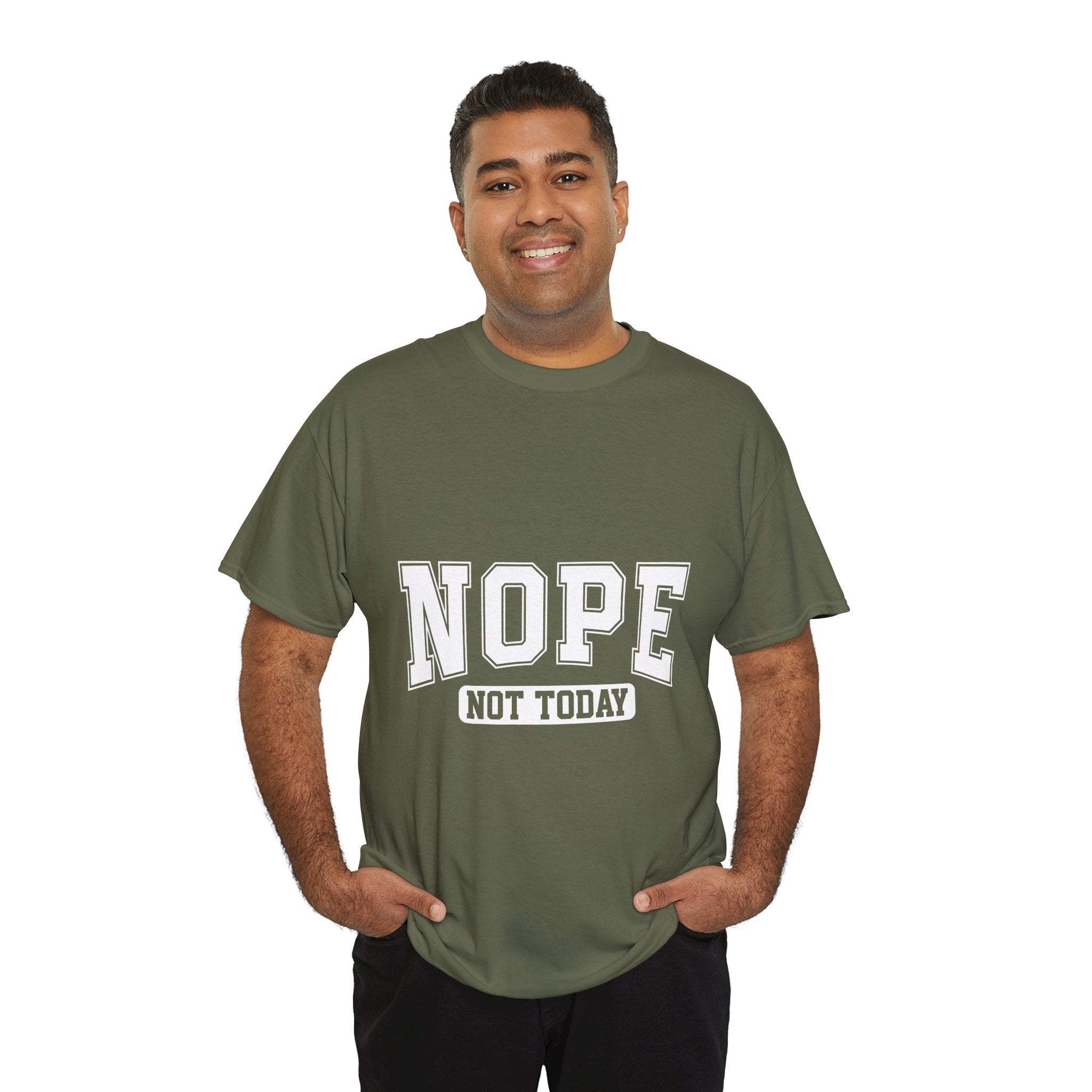 NOPE Not Today  Funny Graphic T-Shirt Printify
