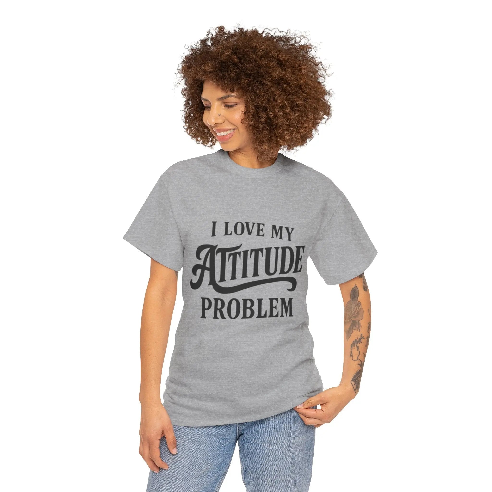 I Love My Attitude Problem Unisex T-Shirt Printify
