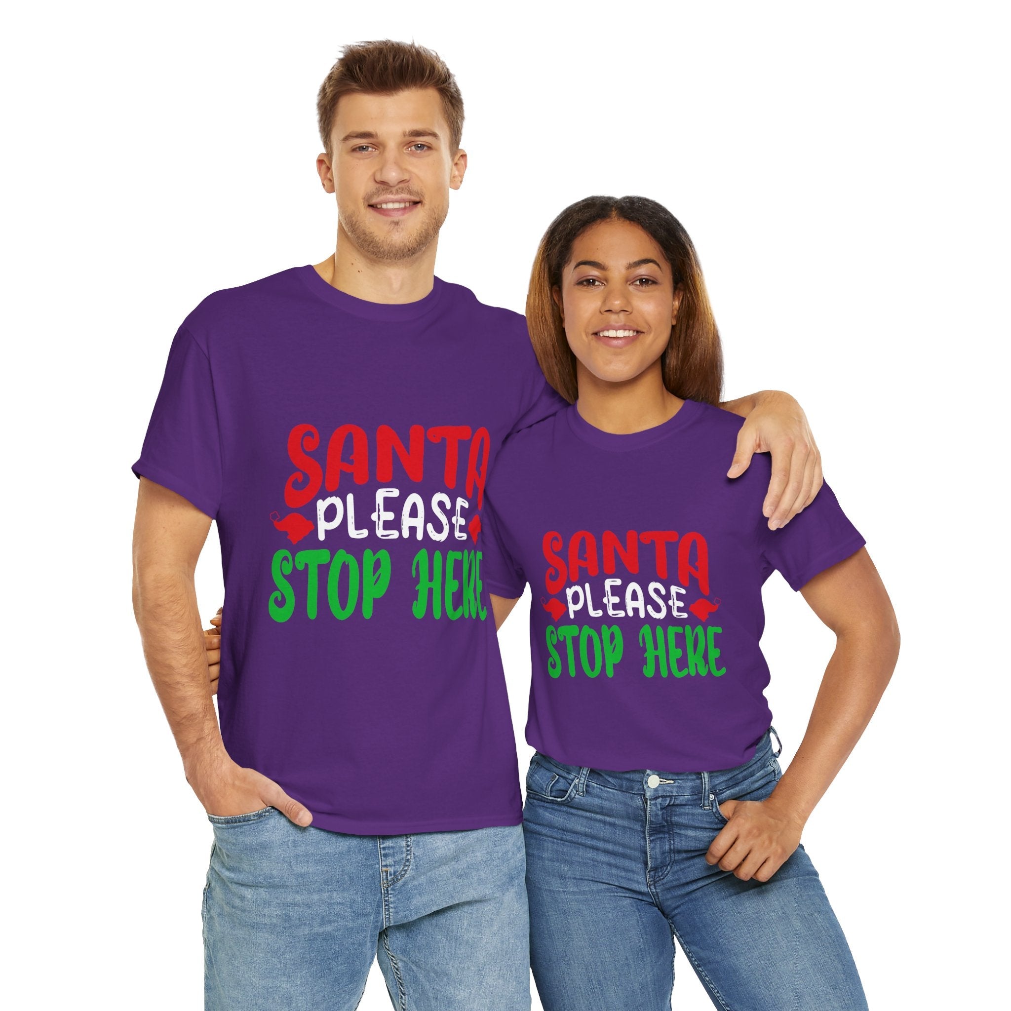 Santa Please Stop Here Unisex T- Shirt Printify