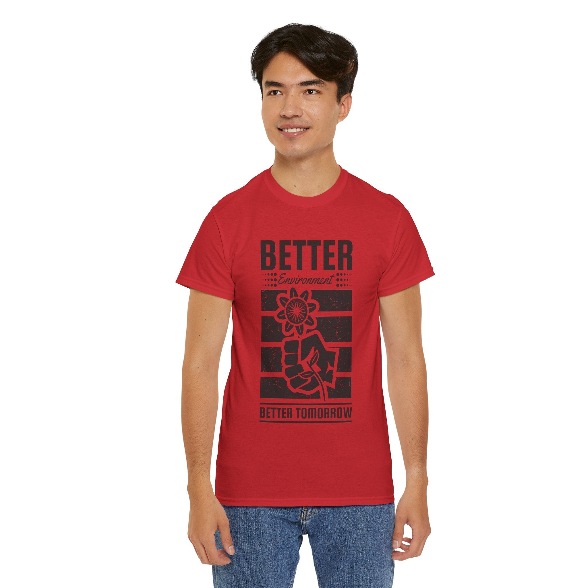 'Better Environment, Better Tomorrow Unisex T- Shirt Printify
