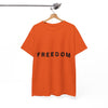 Freedom Unisex Graphic T- Shirt Printify