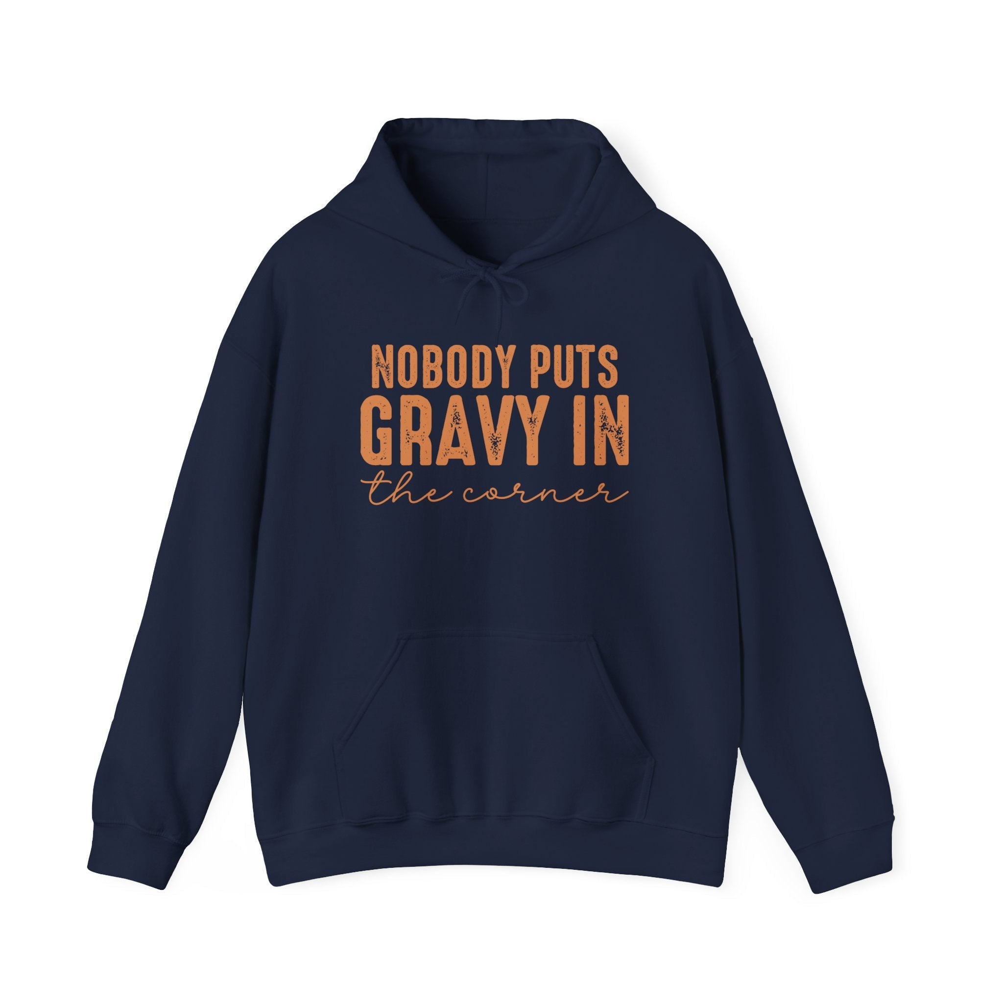 "Nobody Puts Gravy in the Corner" Hoodie Printify