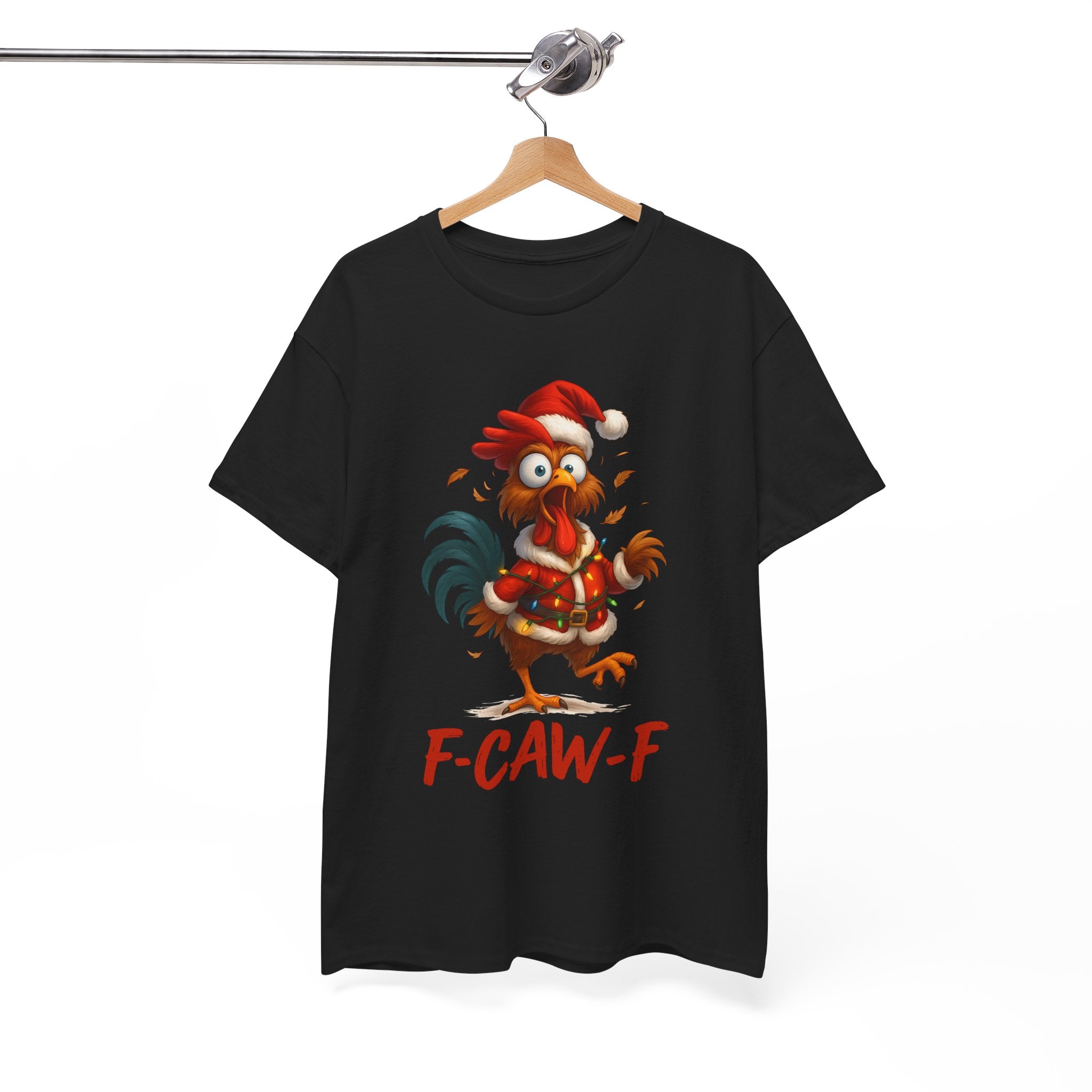 F-Caw-F Holiday Chicken Unisex T- Shirt Printify