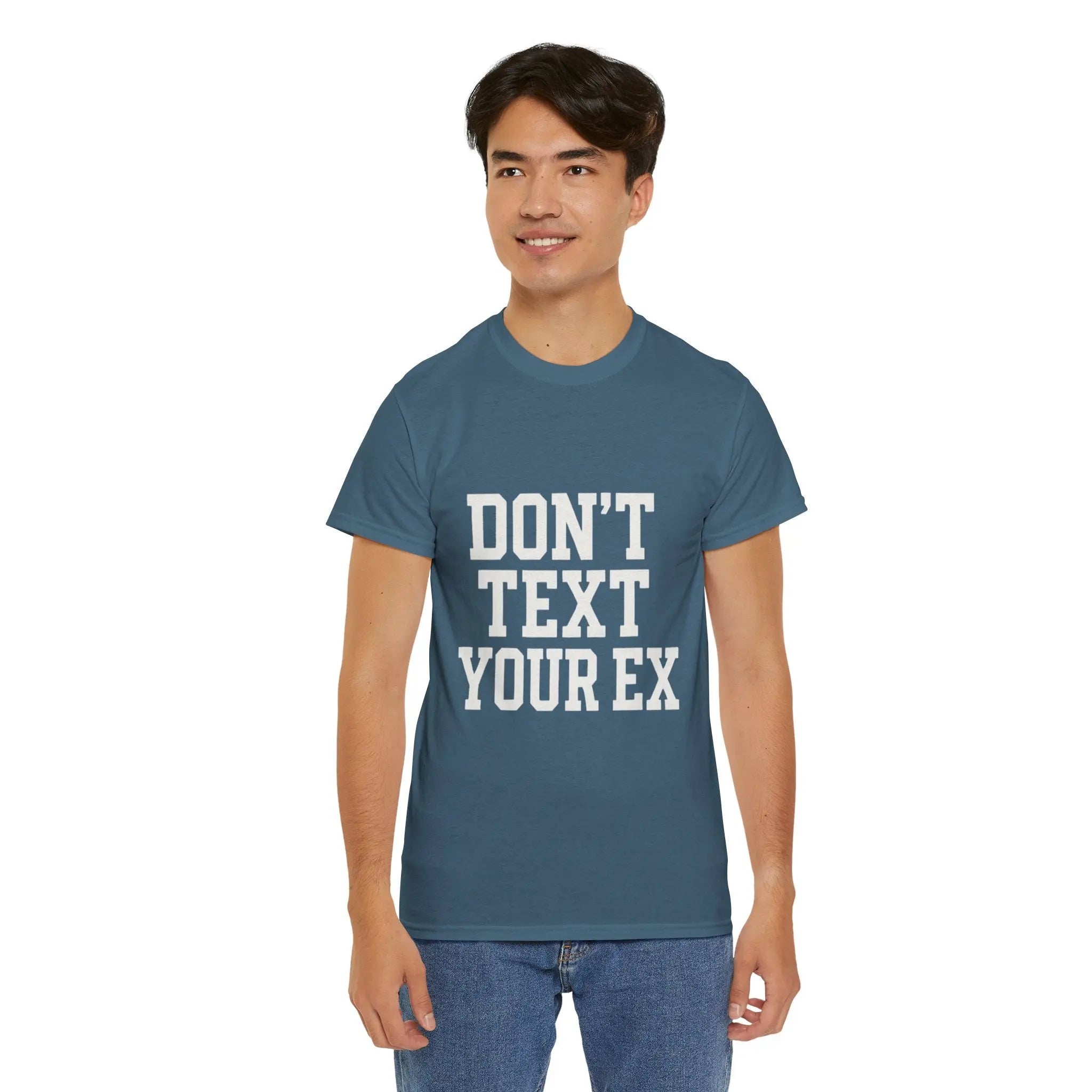 Don't Text Your Ex Funny Slogan T-shirt Printify