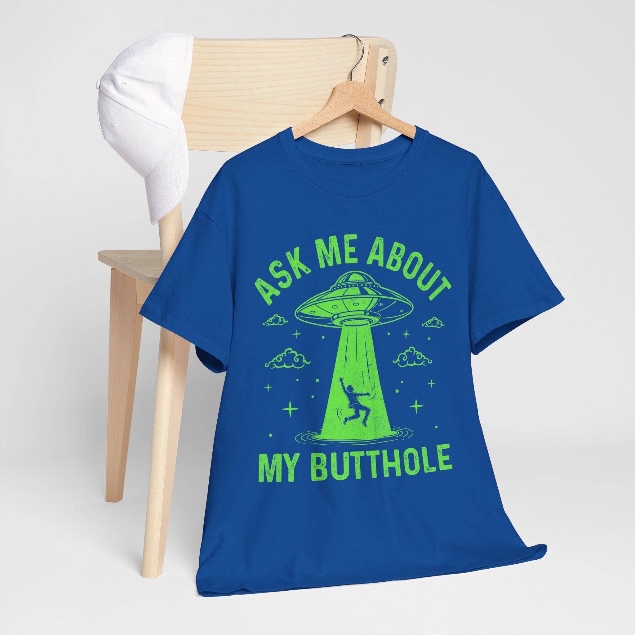 Alien Humor "Ask Me About My Butthole" T- Shirt Printify