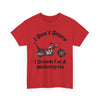 Motorcycle Dreamer Unisex T-Shirt Printify