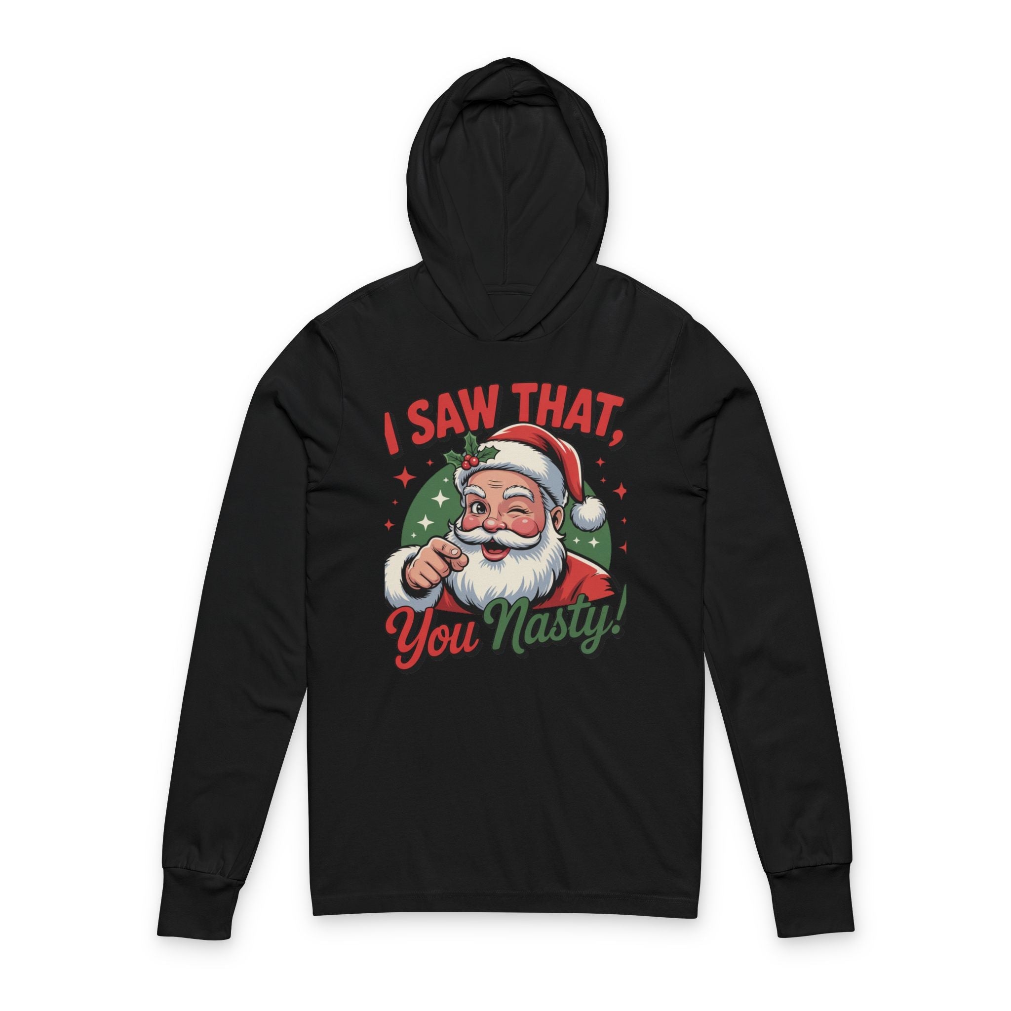 Christmas Santa  Hoodie “I Saw That, You Nasty!”. Printify