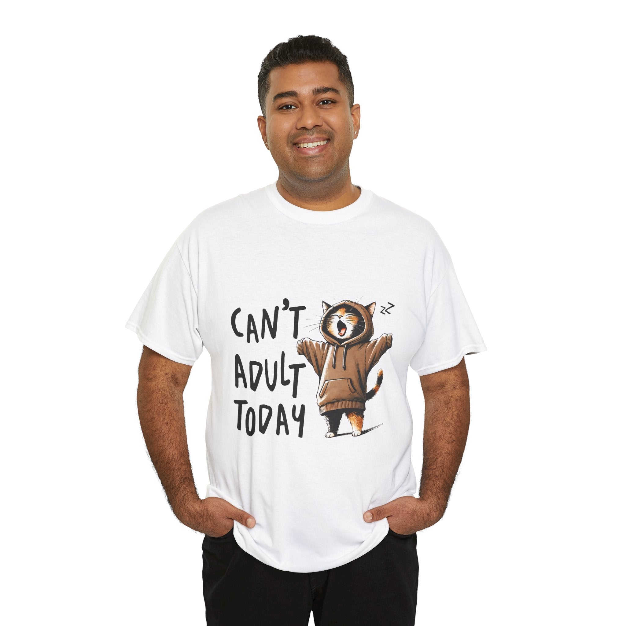 Can't Adult Today Unisex Funny T-Shirt Printify