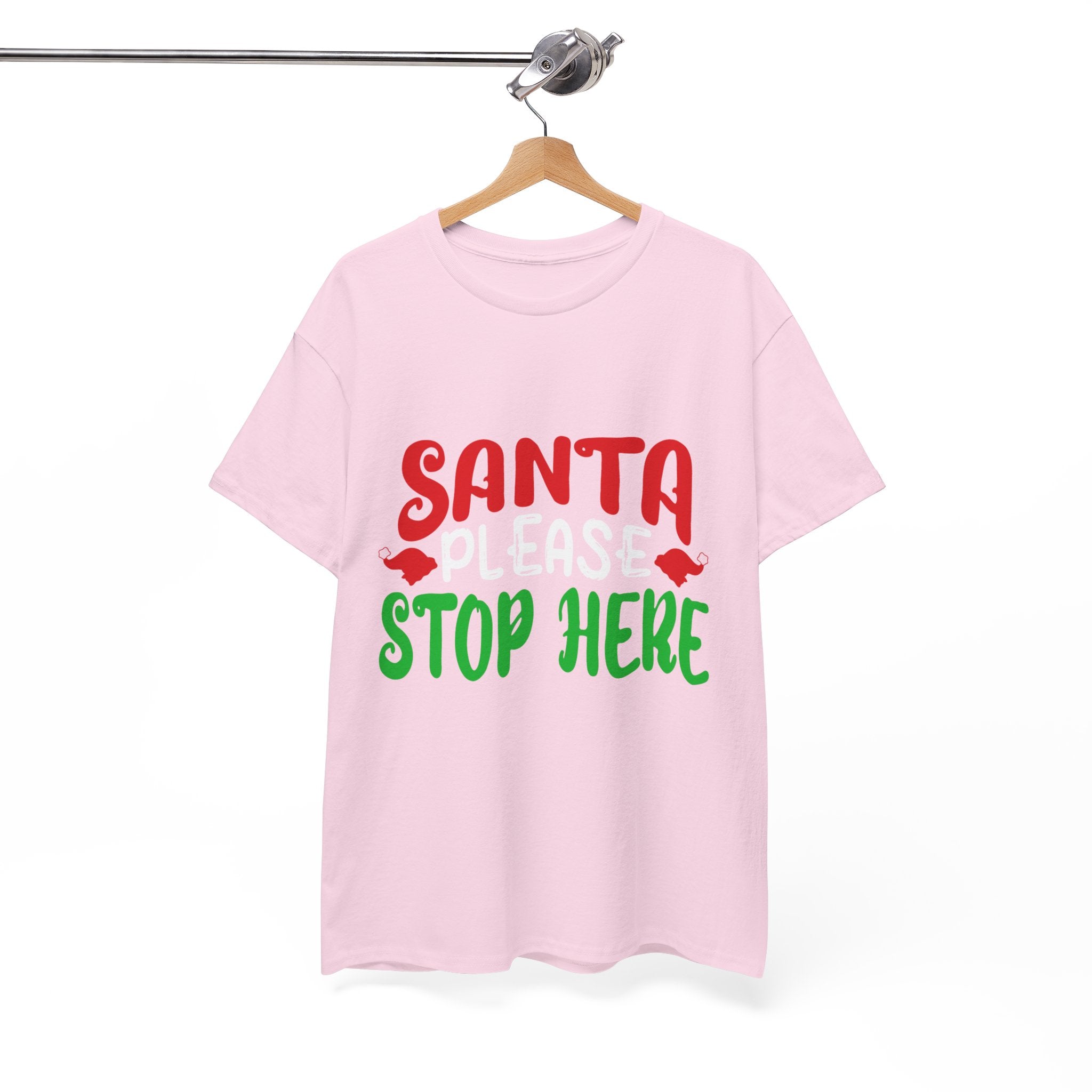 Santa Please Stop Here Unisex T- Shirt Printify