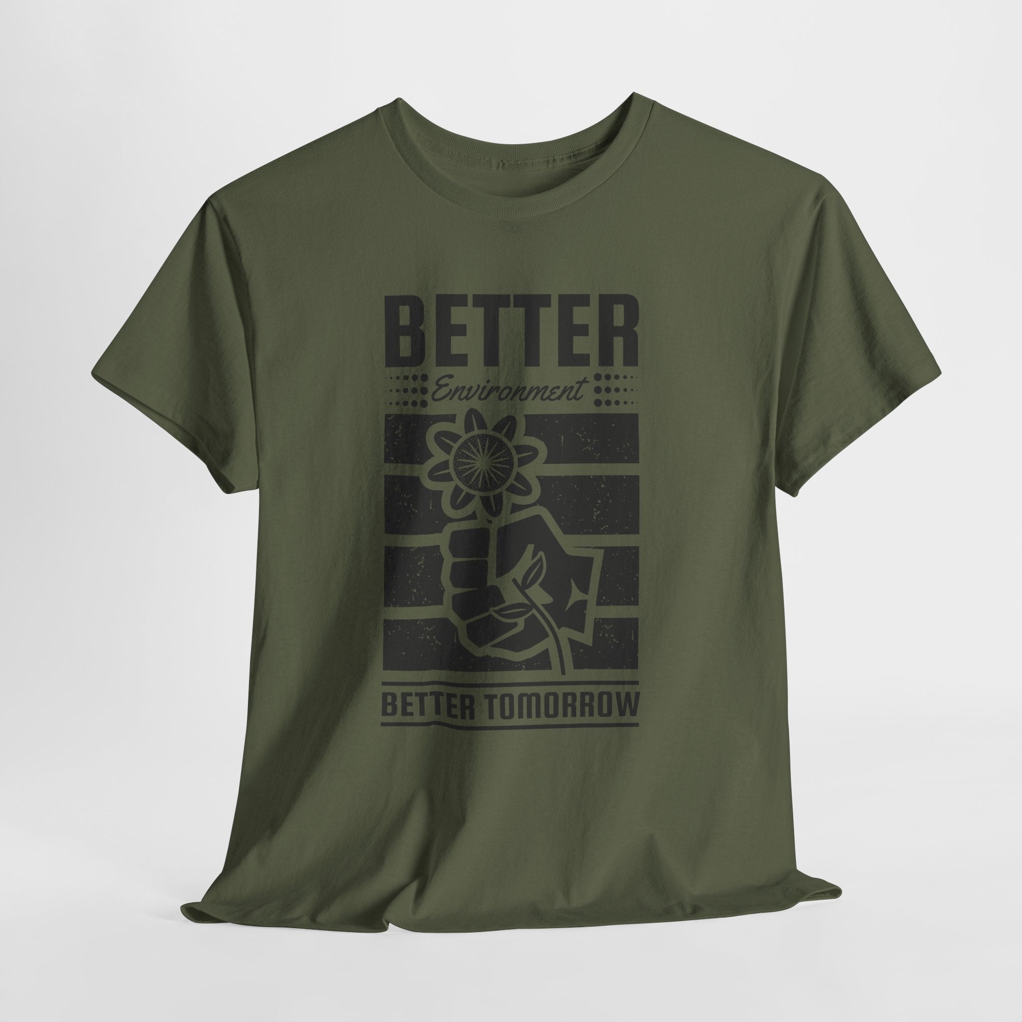 'Better Environment, Better Tomorrow Unisex T- Shirt Printify