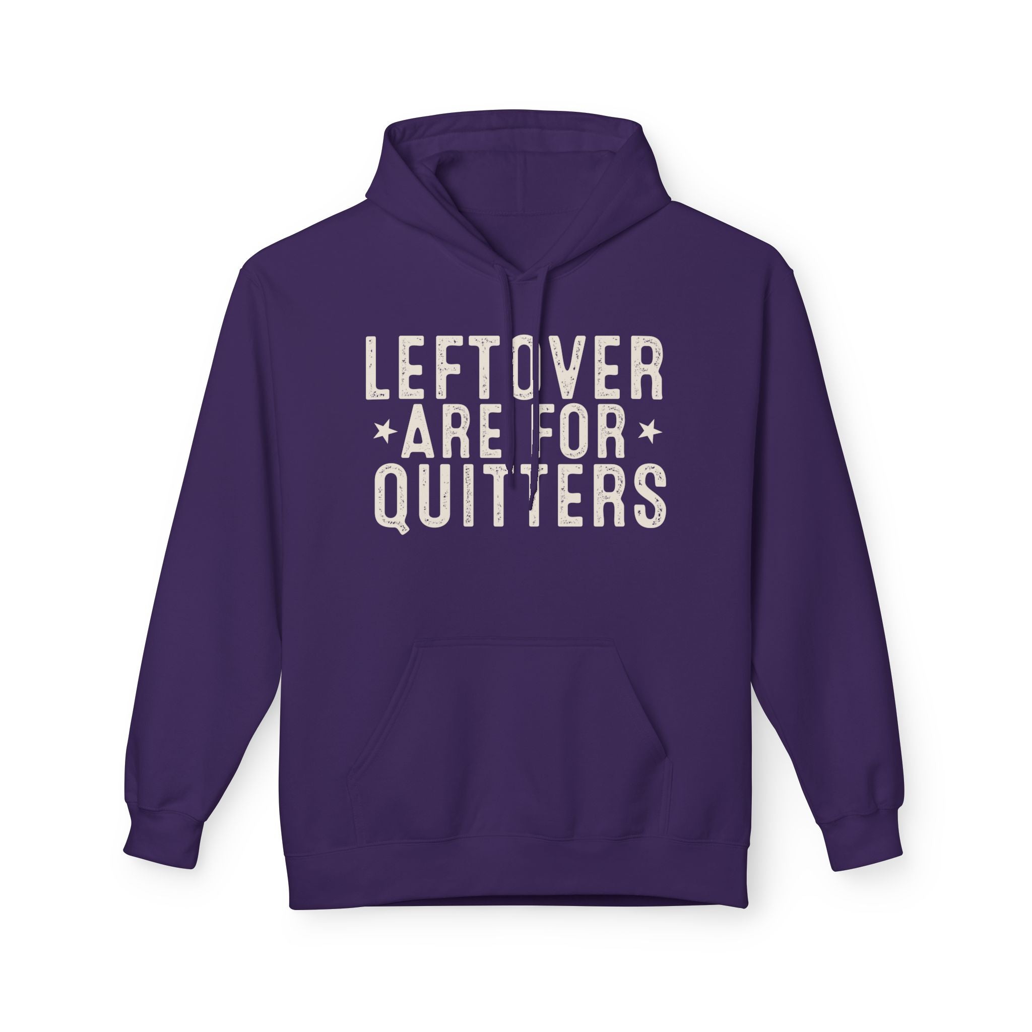 "Leftovers Are For Quitters" Funny Graphic Hoodie Printify