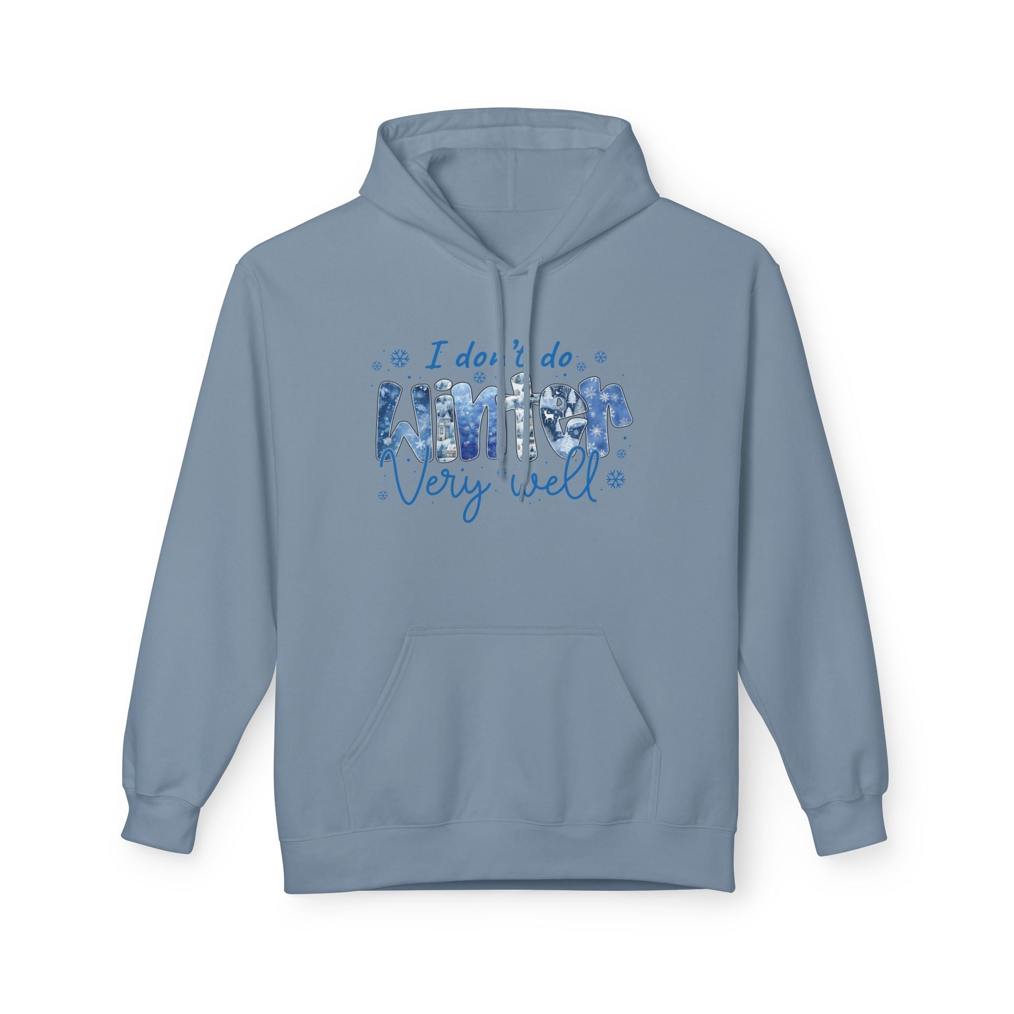 Winter Vibes "I do, I do, Winter Very Well" Graphic Hoodie Printify