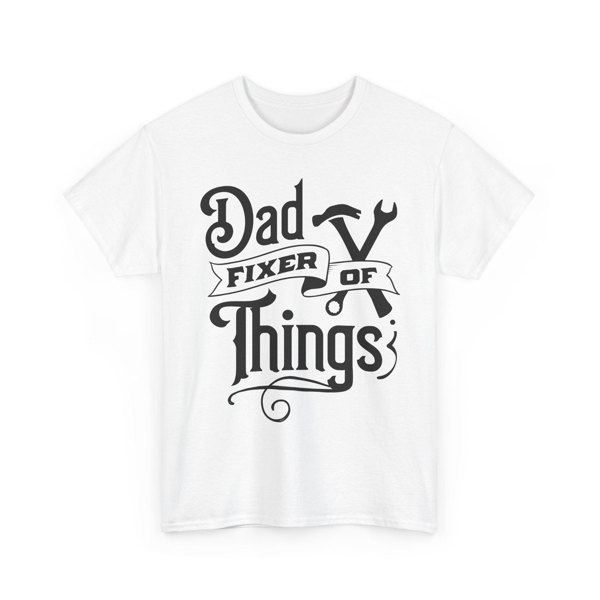 Dad Fixer of Things Unisex T- Shirt Printify