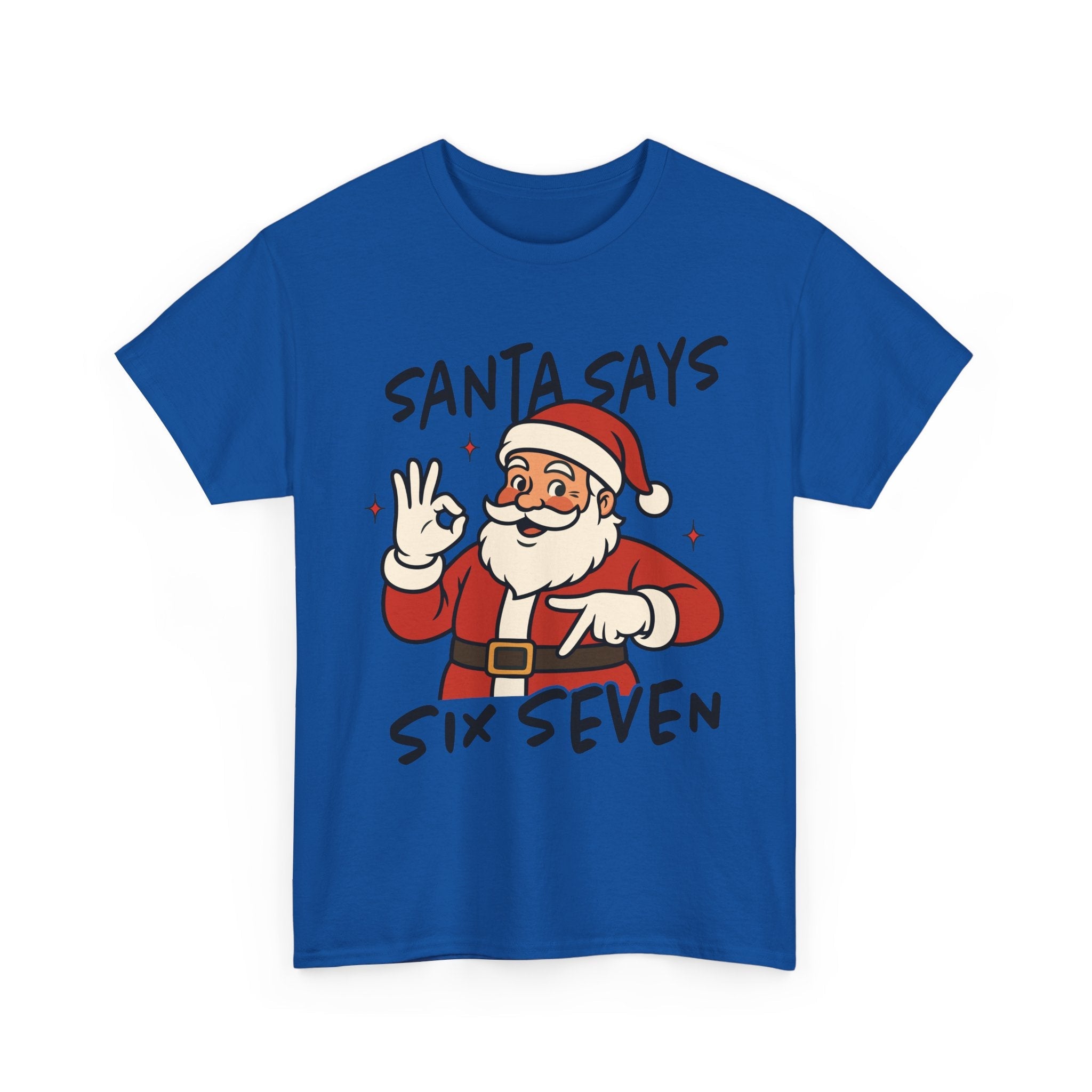 Santa Says Six Seven Unisex T- Shirt Printify