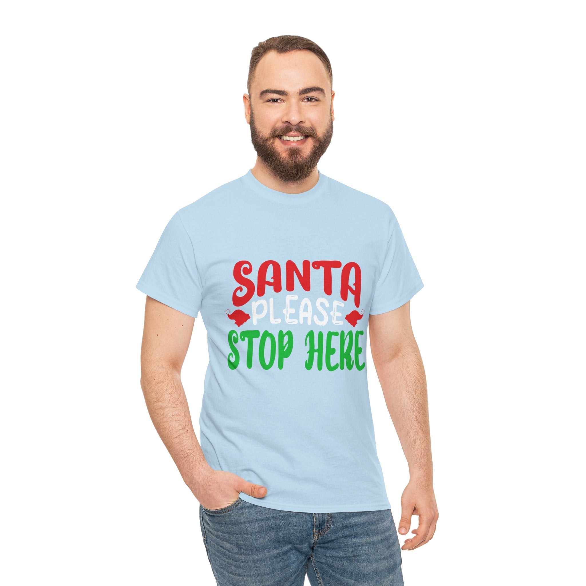 Santa Please Stop Here Unisex T- Shirt Printify
