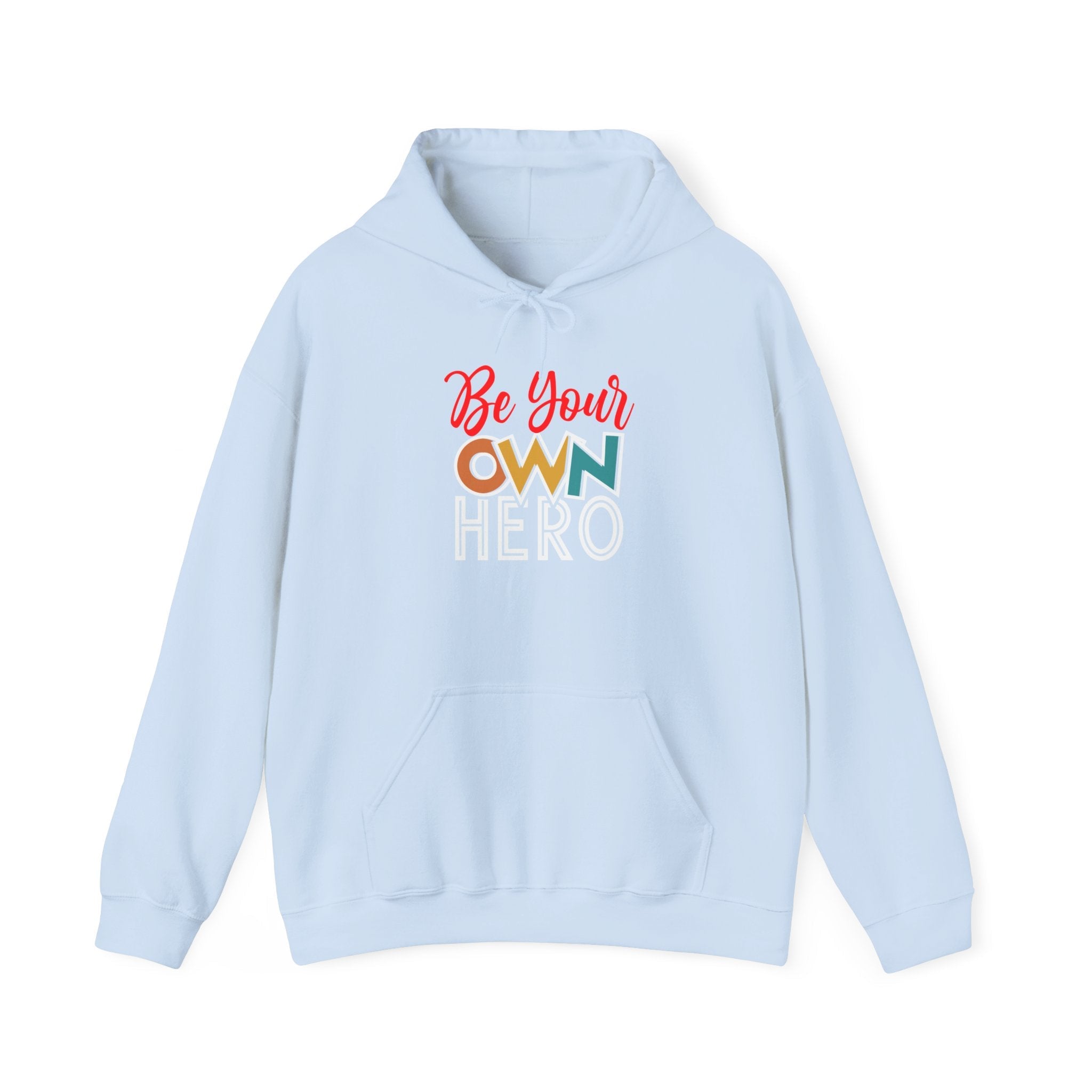 Be Your Own Hero Hoodie Printify