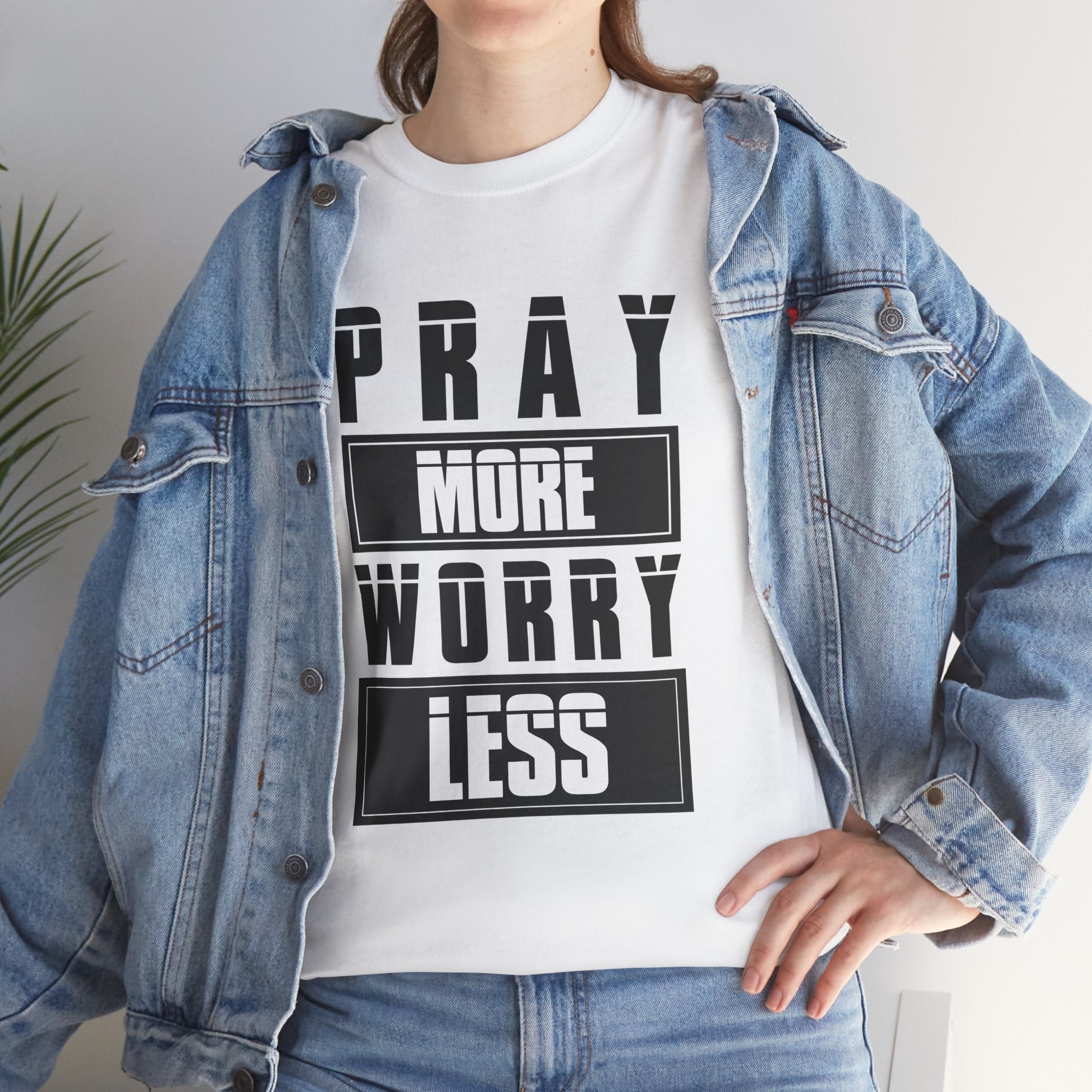 Pray More Worry Less Inspirational T-Shirt Printify