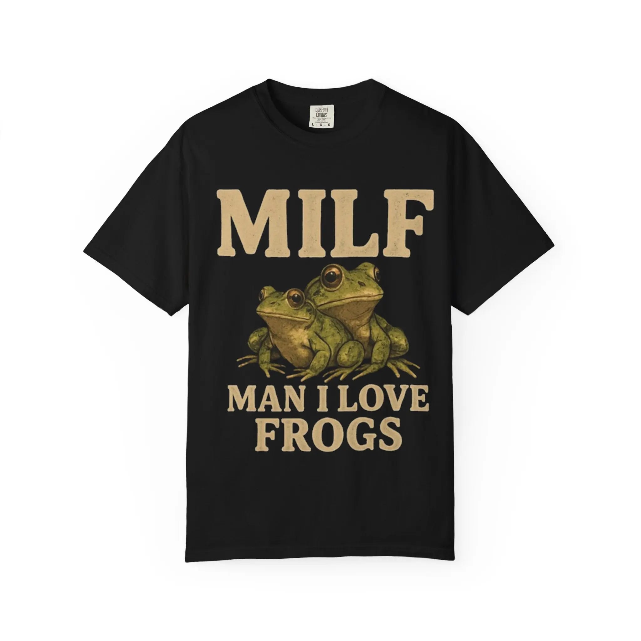 Milf Man I Love Frogs T-Shirt - Crafted Looks