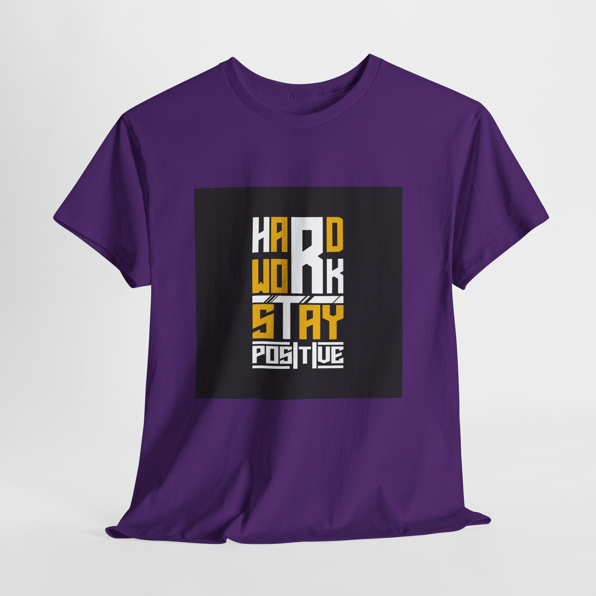 Hard Work Stay Positive Motivational T- Shirt Printify