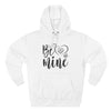 Be Mine - Romantic Heart Hoodie Printify