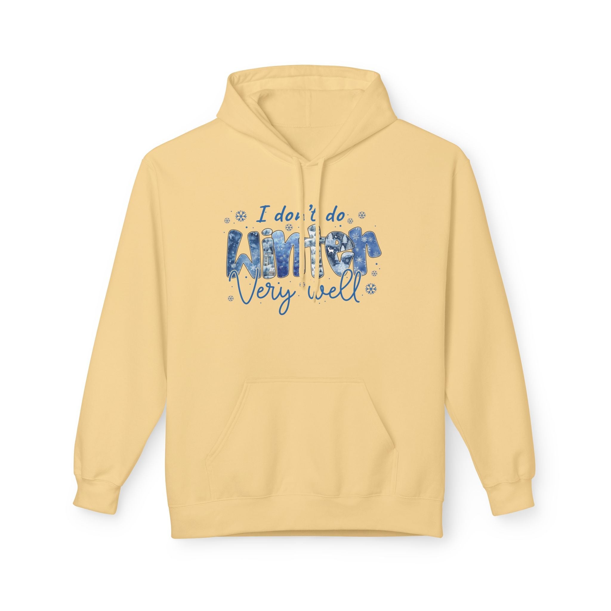 Winter Vibes "I do, I do, Winter Very Well" Graphic Hoodie Printify