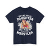 Wrestler's Daughter Graphic T- Shirt Printify