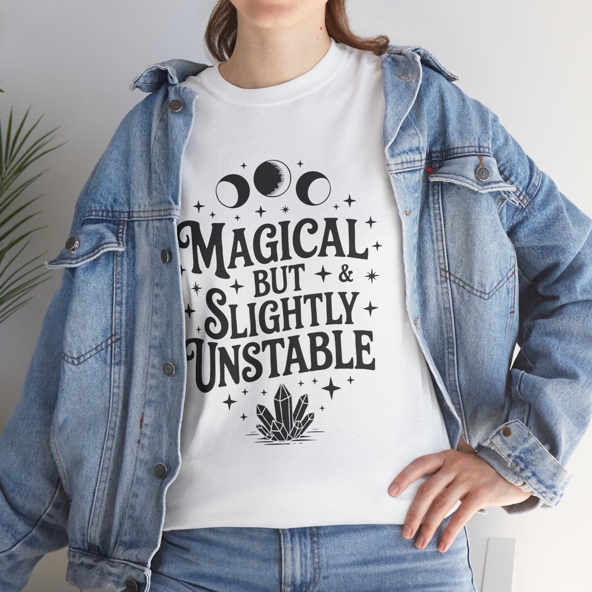 Magical & Slightly Unstable Graphic T- Shirt Printify