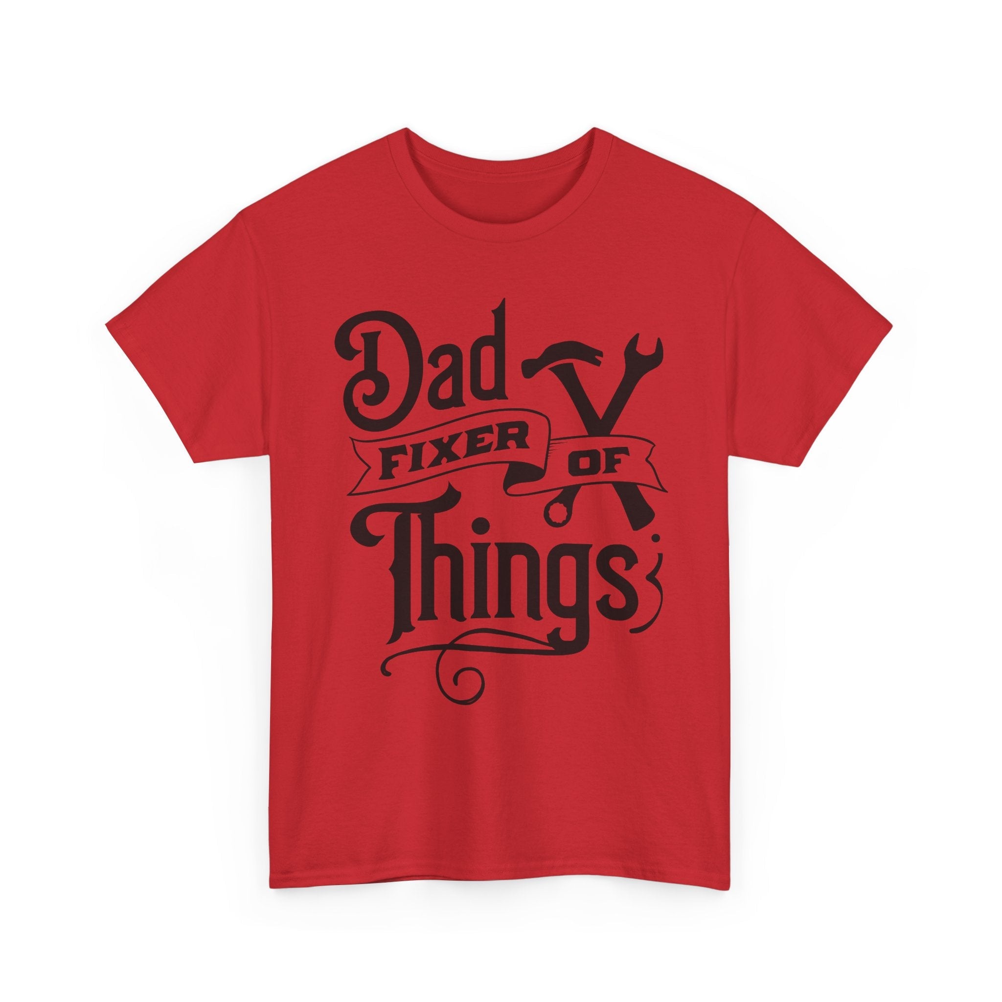 Dad Fixer of Things Unisex T- Shirt Printify