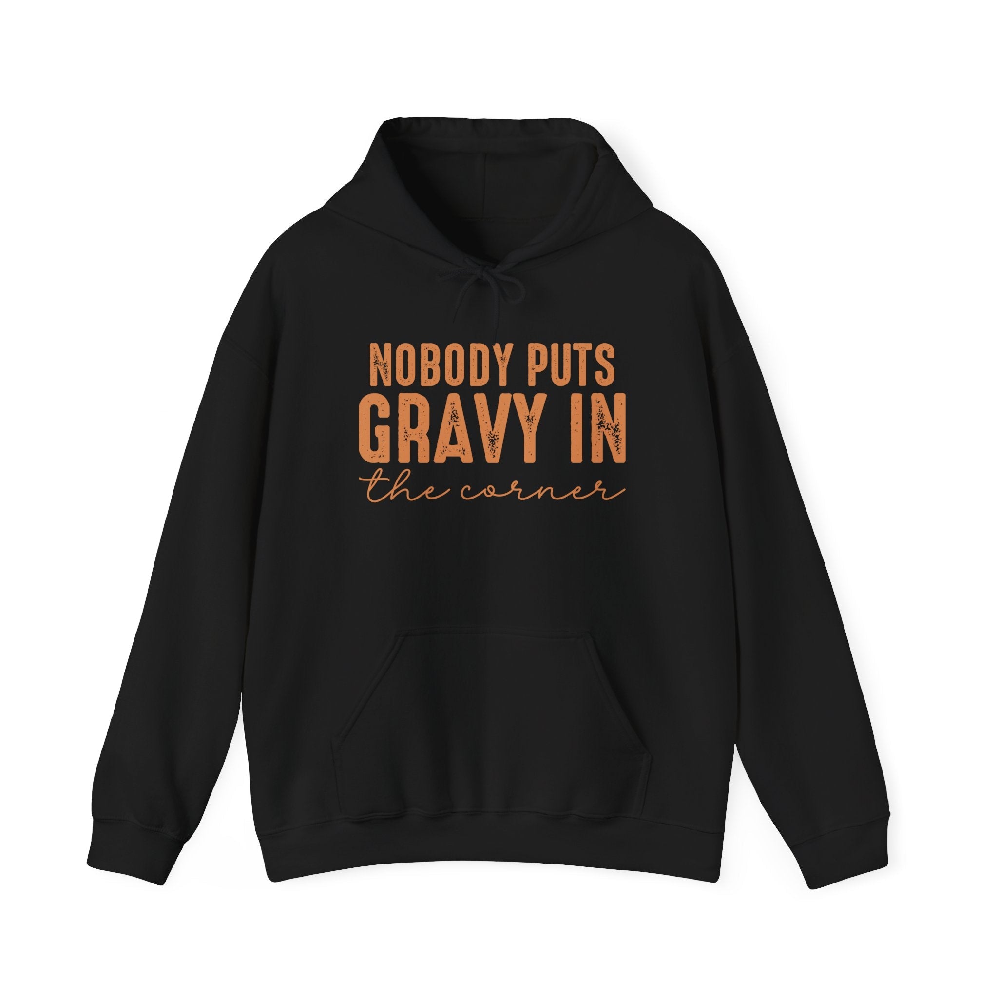"Nobody Puts Gravy in the Corner" Hoodie Printify