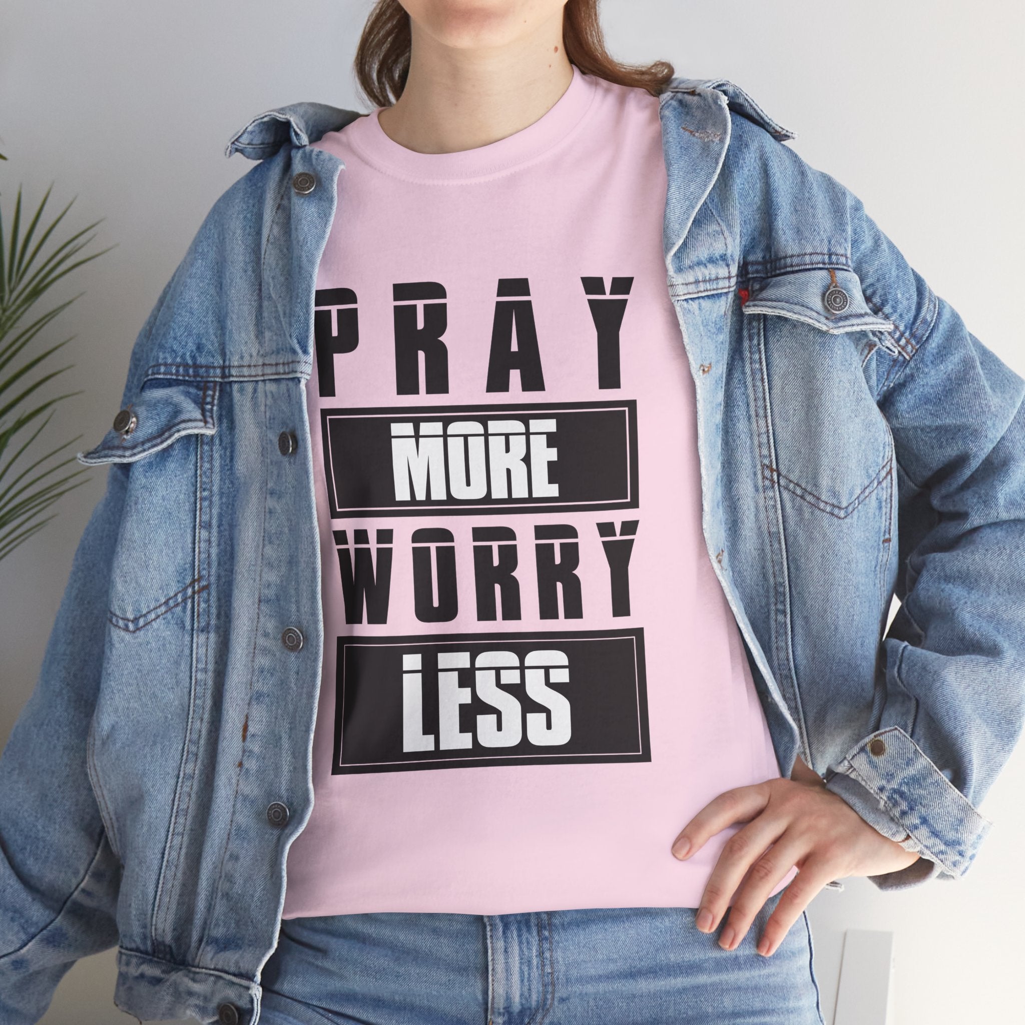 Pray More Worry Less Inspirational T-Shirt Printify