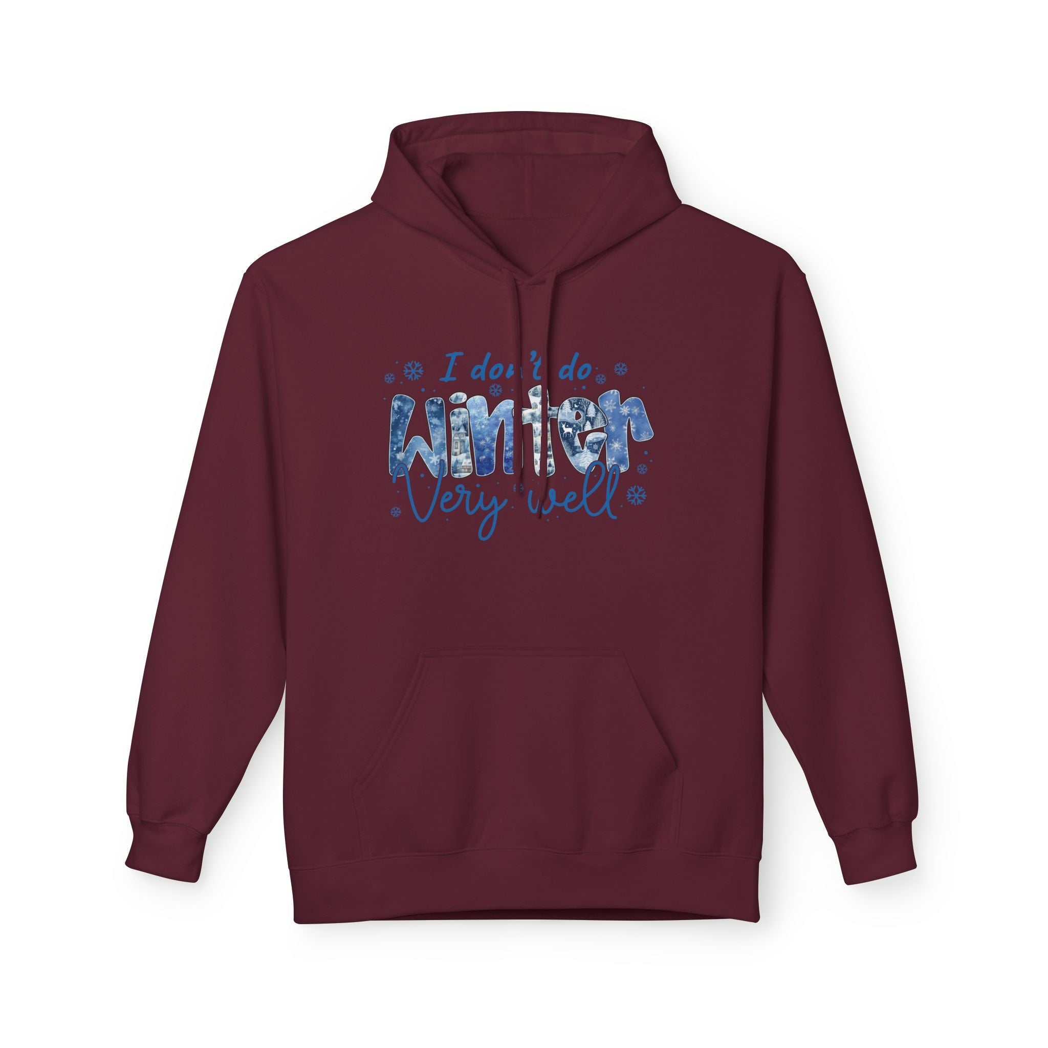 Winter Vibes "I do, I do, Winter Very Well" Graphic Hoodie Printify