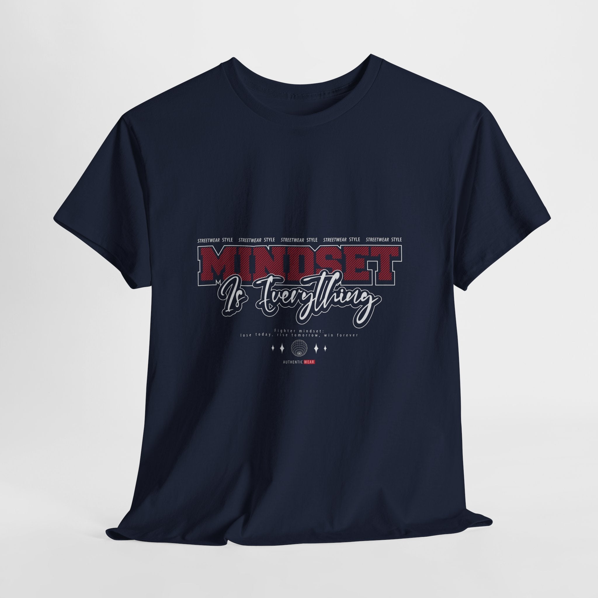 Mindset Is Everything Unisex T- Shirt Printify