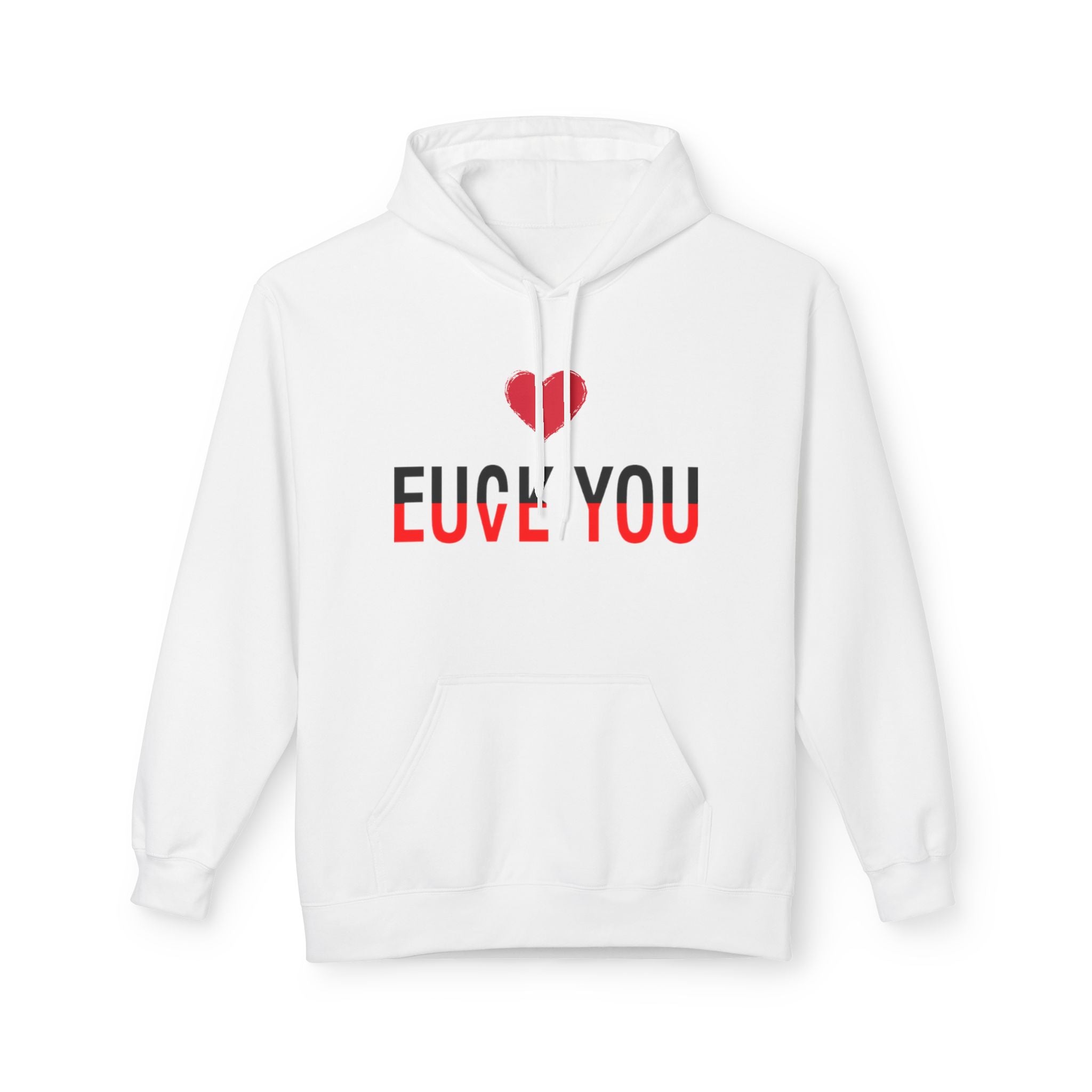 Love You Fuck You Unisex Softstyle Hoodie Printify