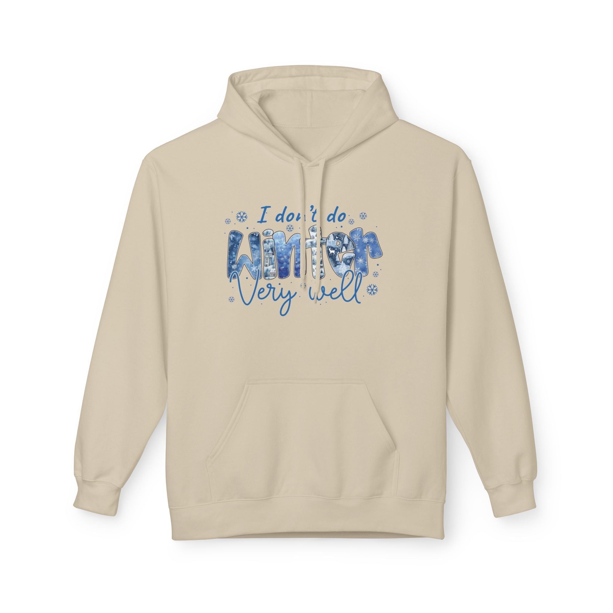 Winter Vibes "I do, I do, Winter Very Well" Graphic Hoodie Printify