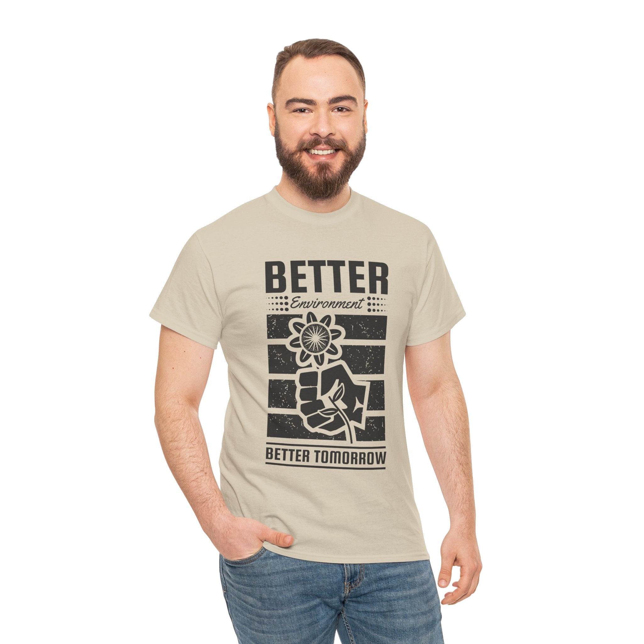 'Better Environment, Better Tomorrow Unisex T- Shirt Printify