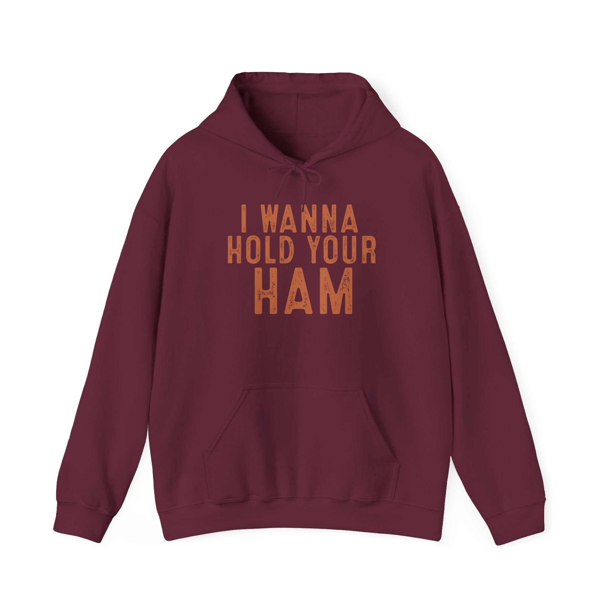I Wanna Hold Your Ham  Funny Foodie Hoodie Printify
