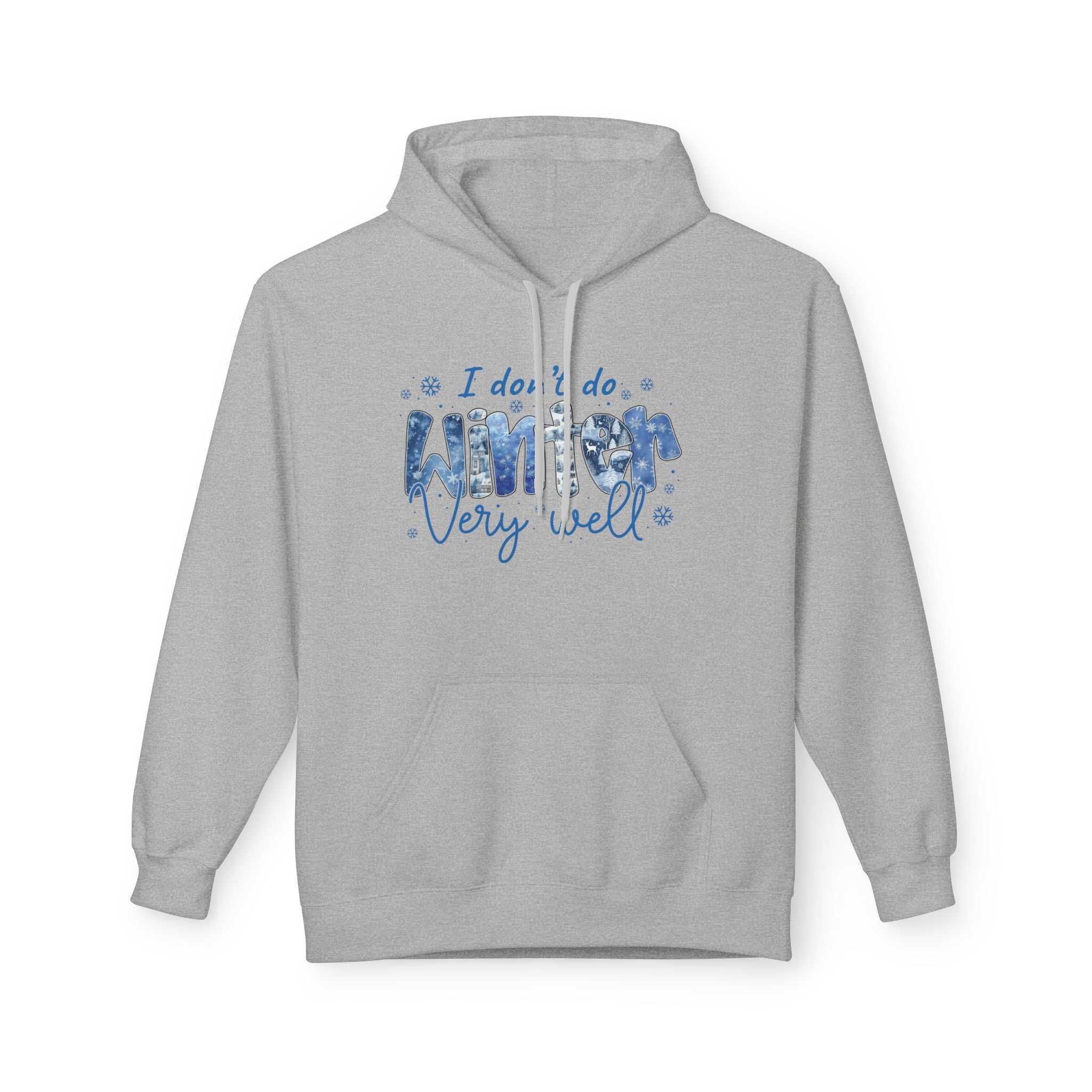 Winter Vibes "I do, I do, Winter Very Well" Graphic Hoodie Printify