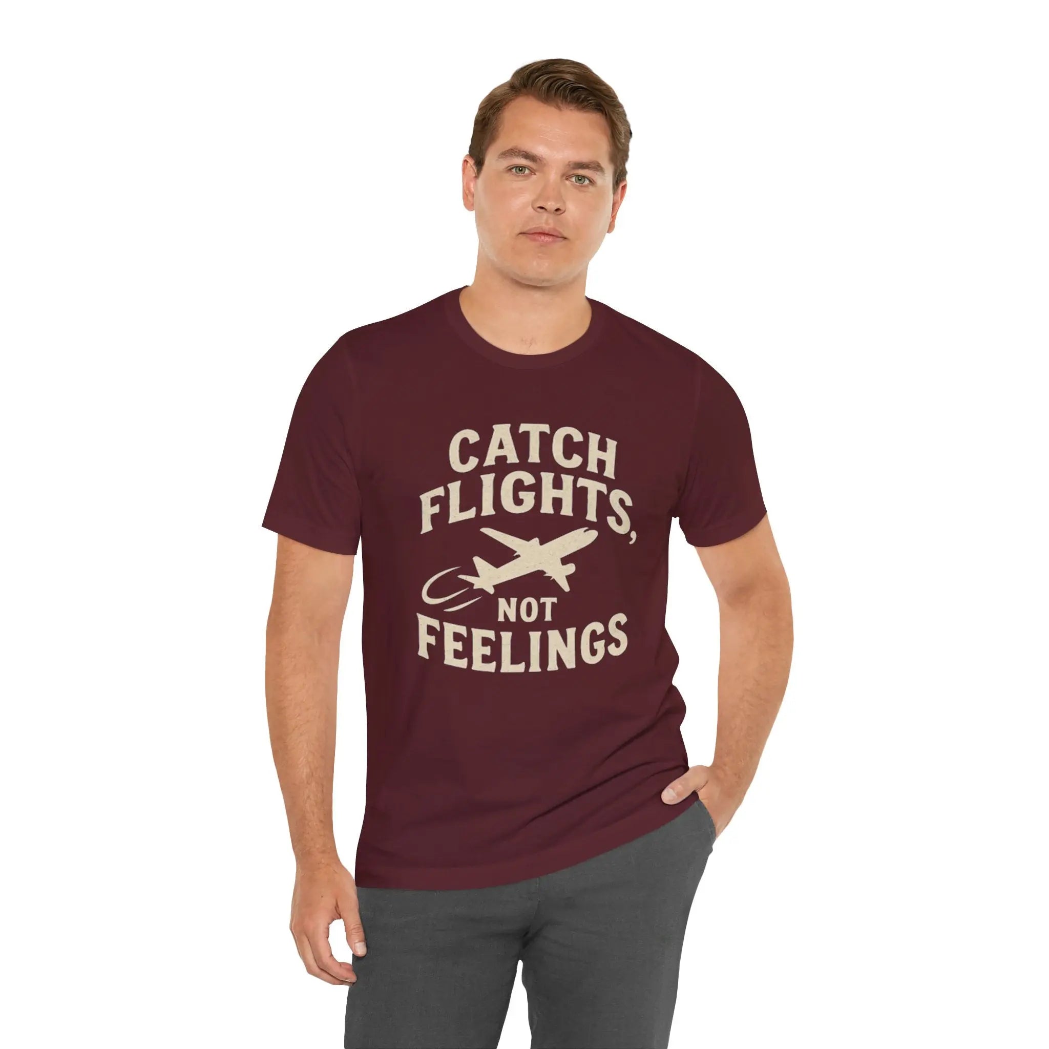 Catch Flights Not Feelings Cotton T-Shirt Printify