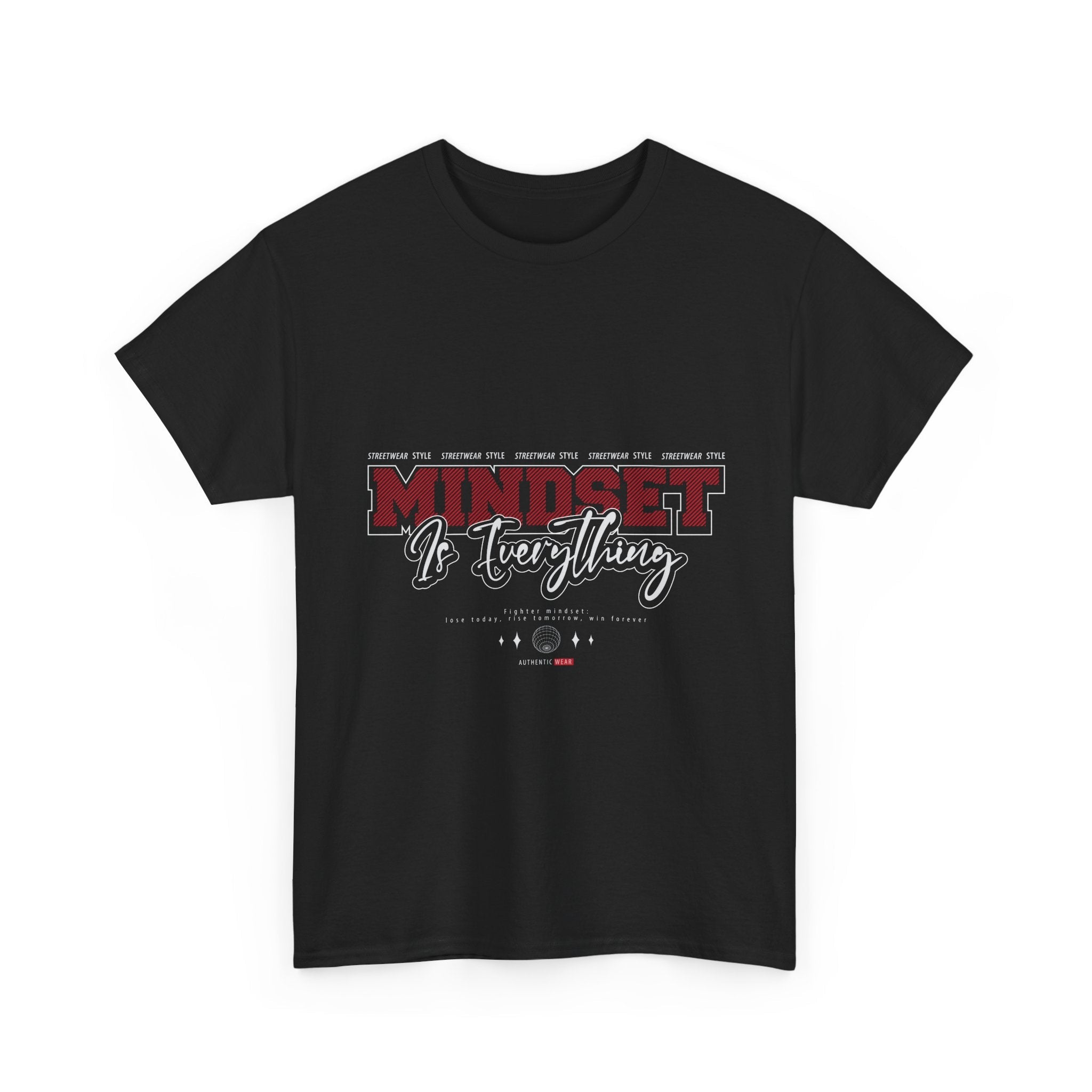 Mindset Is Everything Unisex T- Shirt Printify