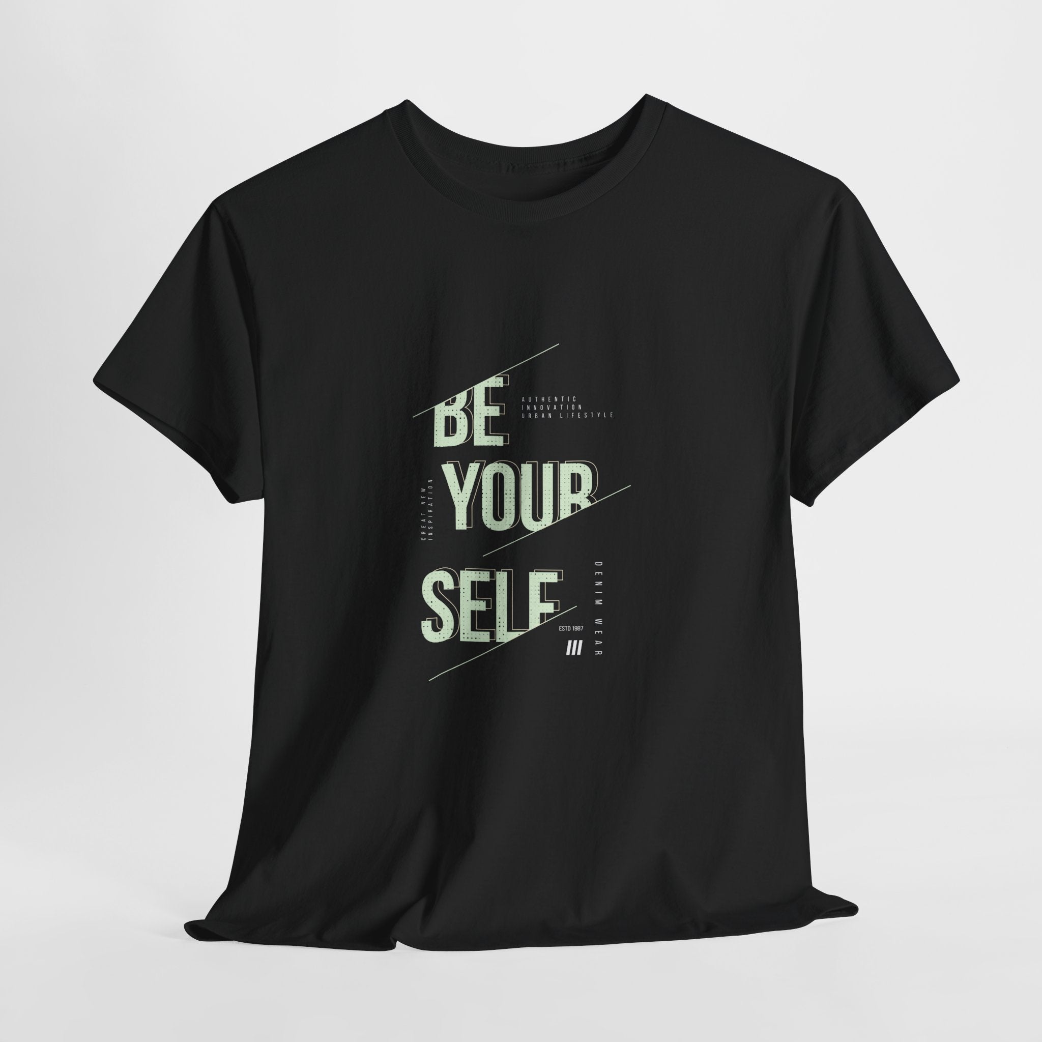 Be Your self  Slogan T-Shirt Printify