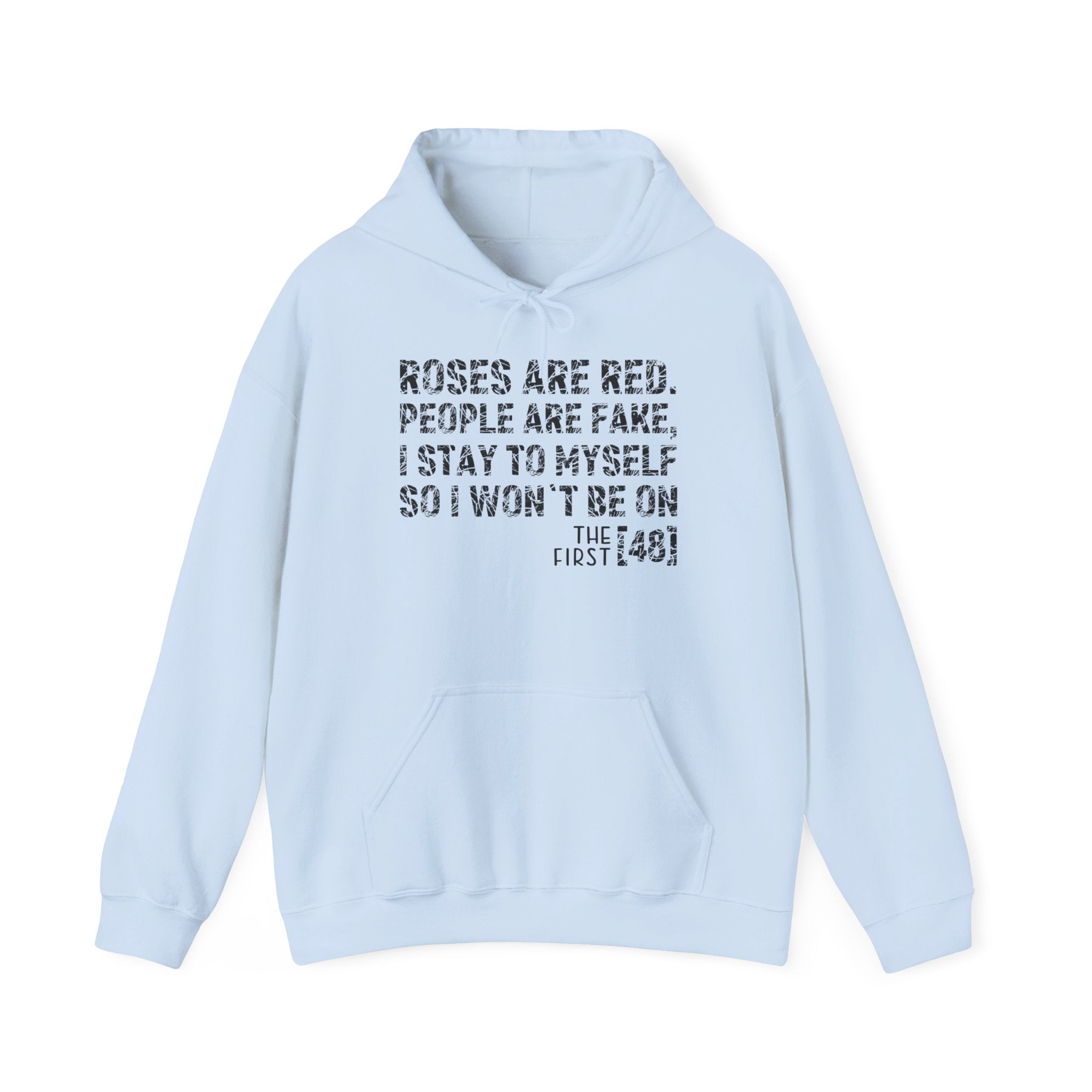 Roses Are Red People Are Fake Graphic Hoodie Printify