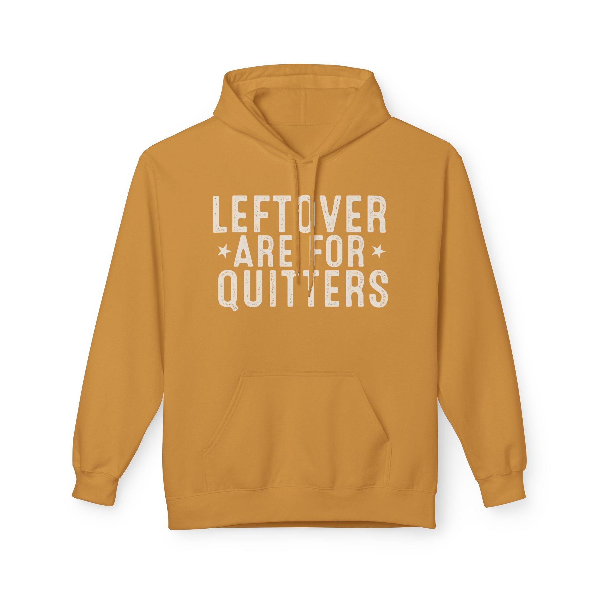 "Leftovers Are For Quitters" Funny Graphic Hoodie Printify