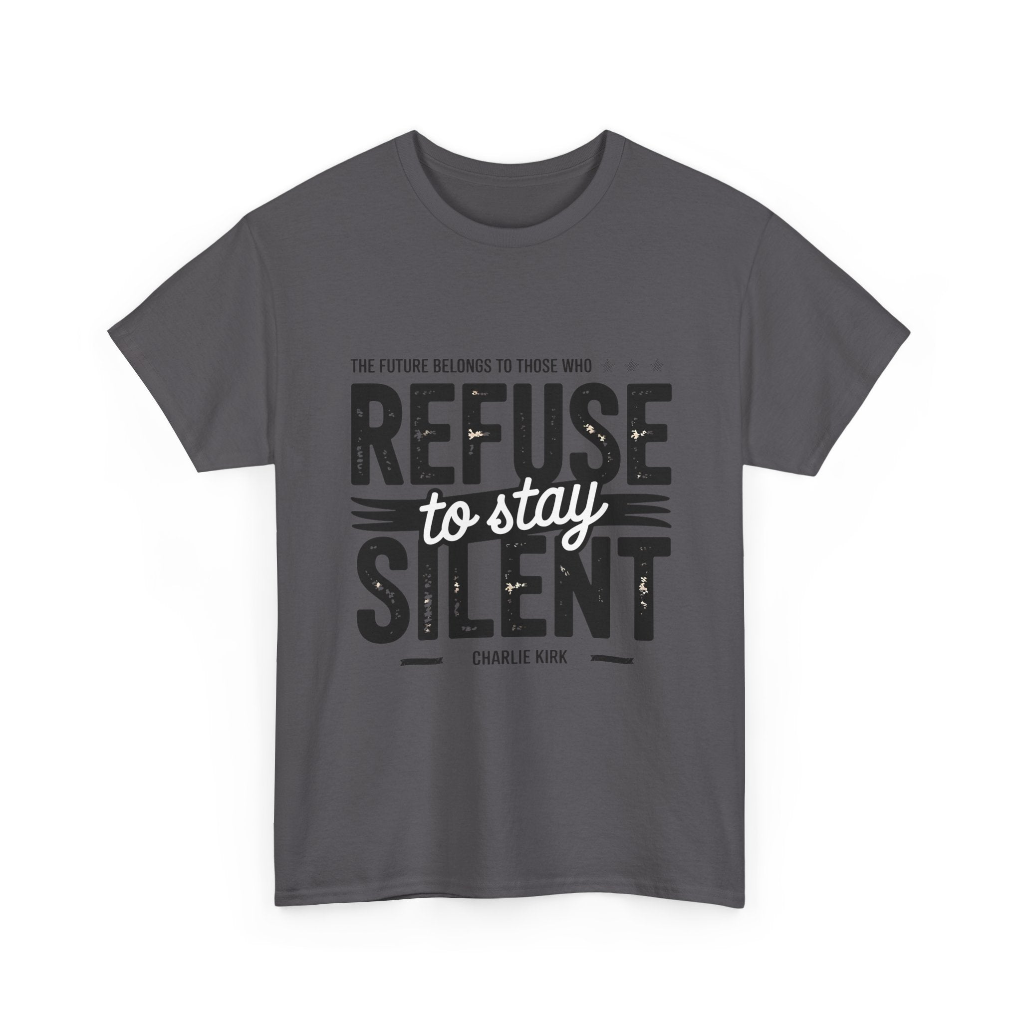 Refuse to Stay Silent Graphic T-Shirt Printify