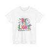 'Be the Light' Christmas T-Shirt Printify