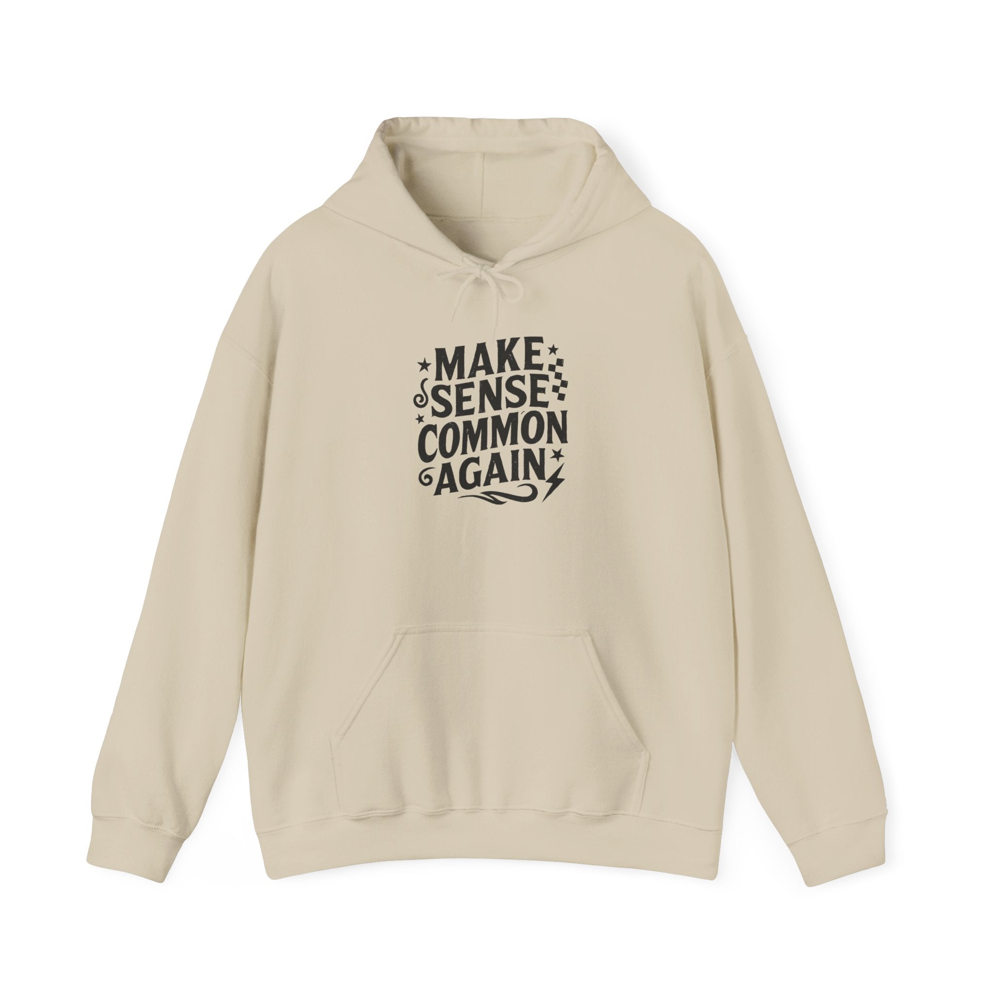 "Make Sense, Common Again" Graphic Hoodie Printify