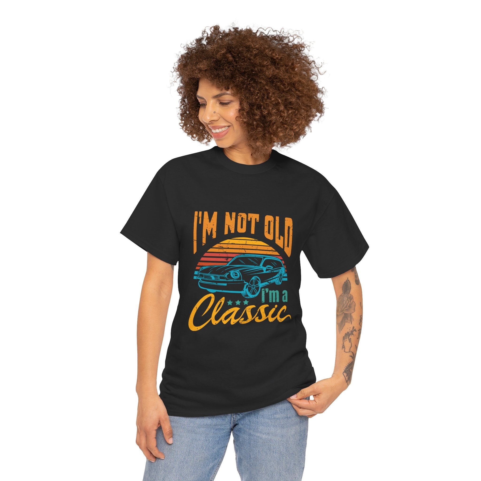 I'm Not Old I'm a Classic Vintage Style T- Shirt Printify