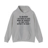 Funny Statement Hoodie